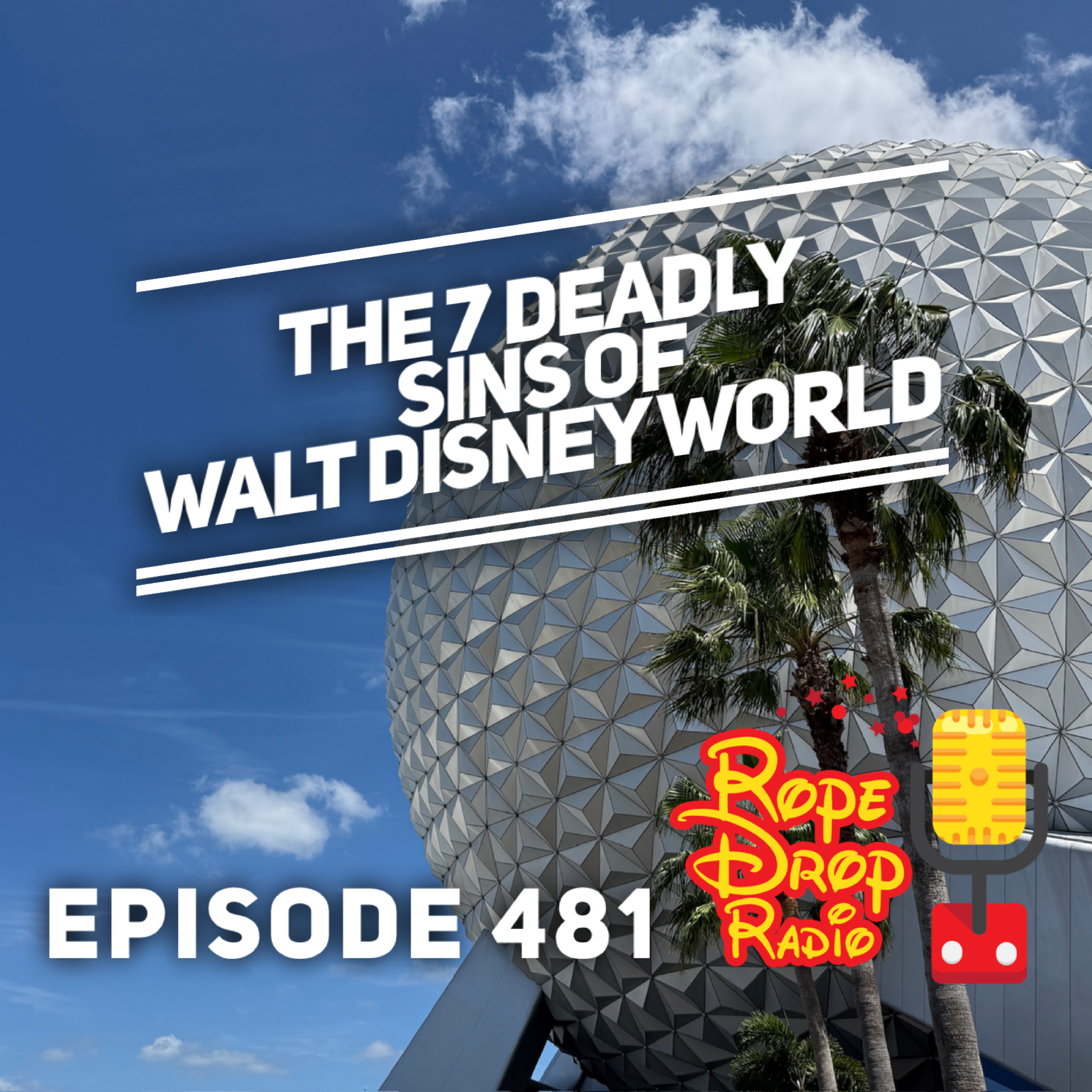 RDR 481: 7 Deadly Walt Disney World Sins (and How to Avoid Them!)