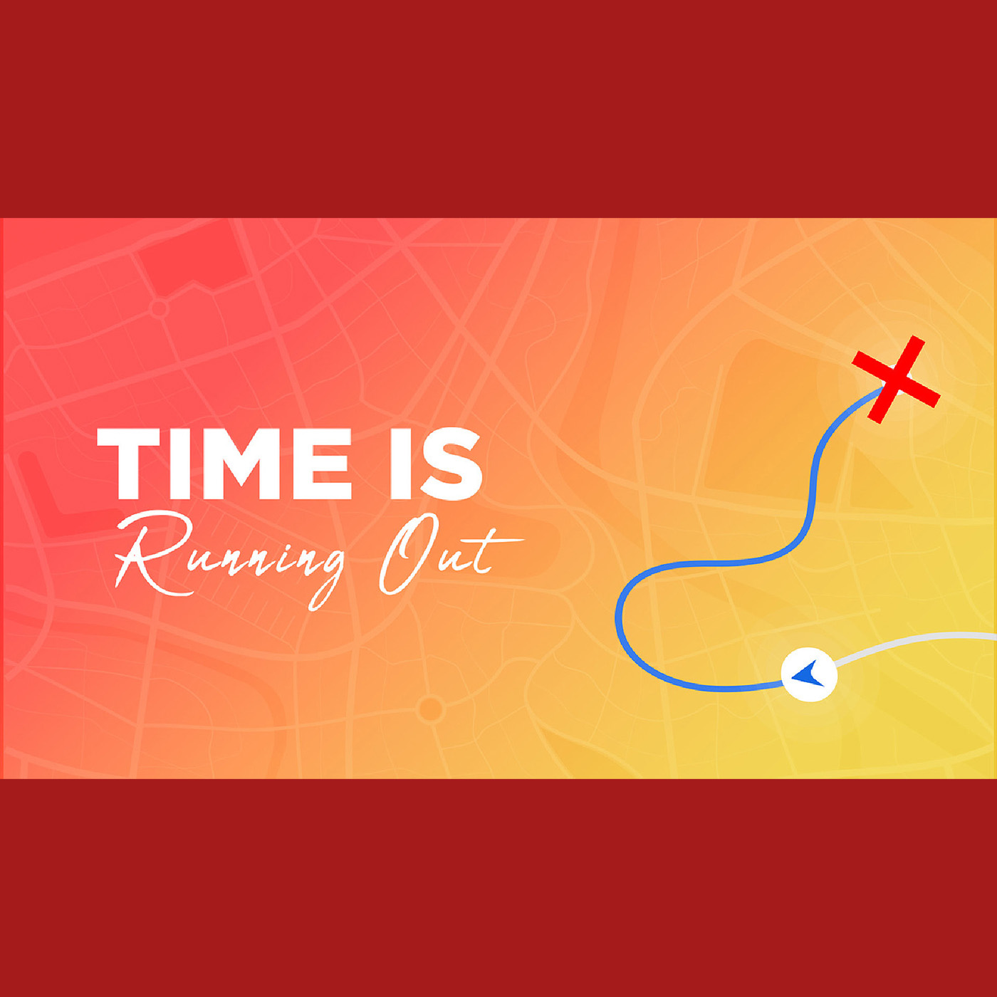 Time Is Running Out