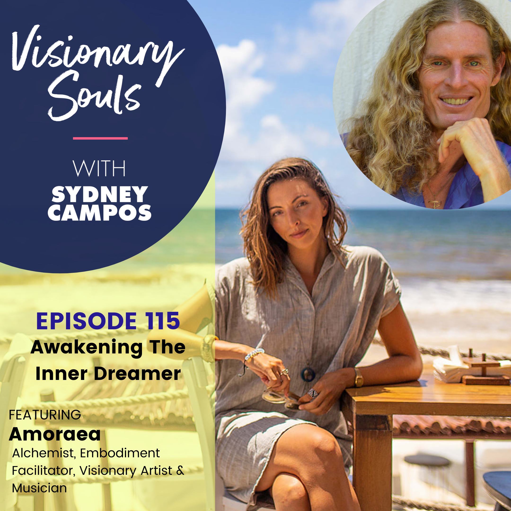 Ep. 115: Amoraea | Awakening The Inner Dreamer