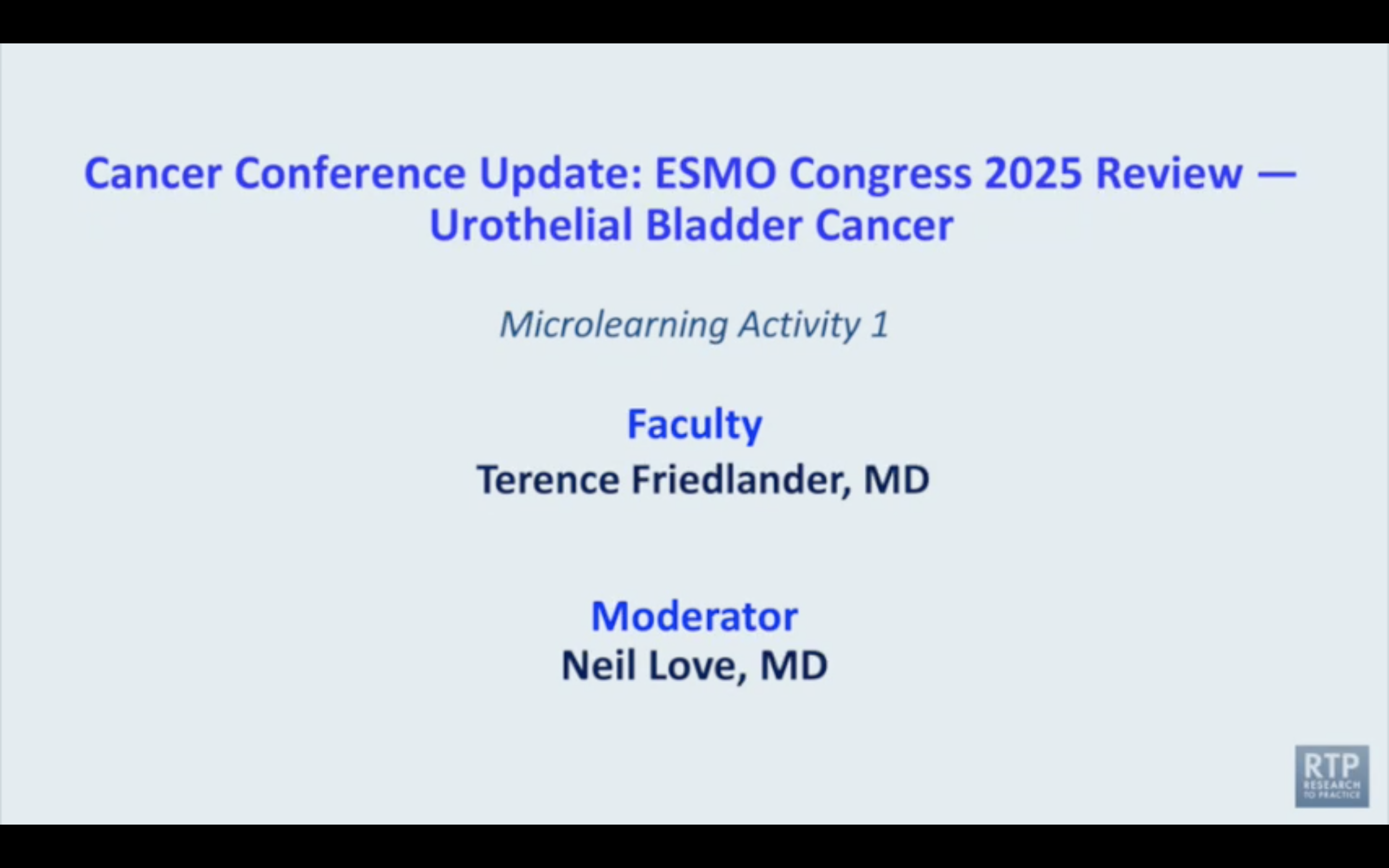 Urothelial Bladder Cancer — Microlearning Activity 1 with Dr Terence Friedlander: ESMO Congress 2025 Review
