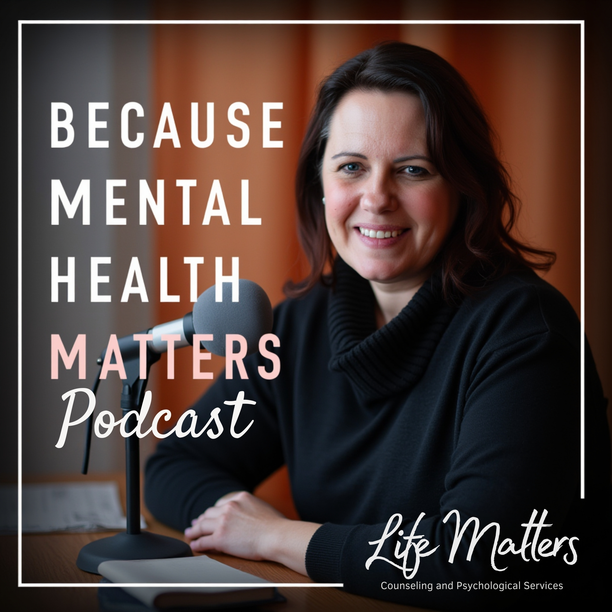 Because Mental Health Matters Podcast