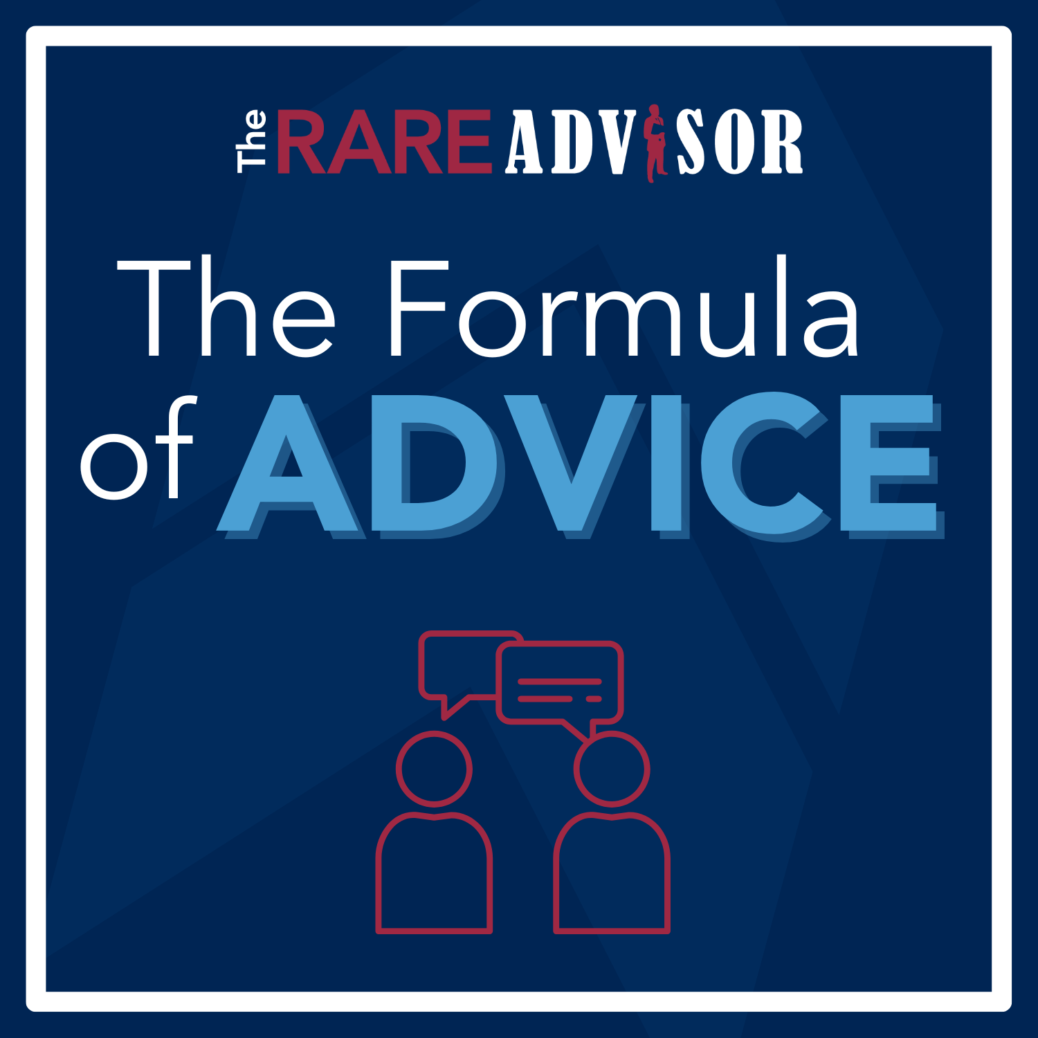 The RARE Advisor