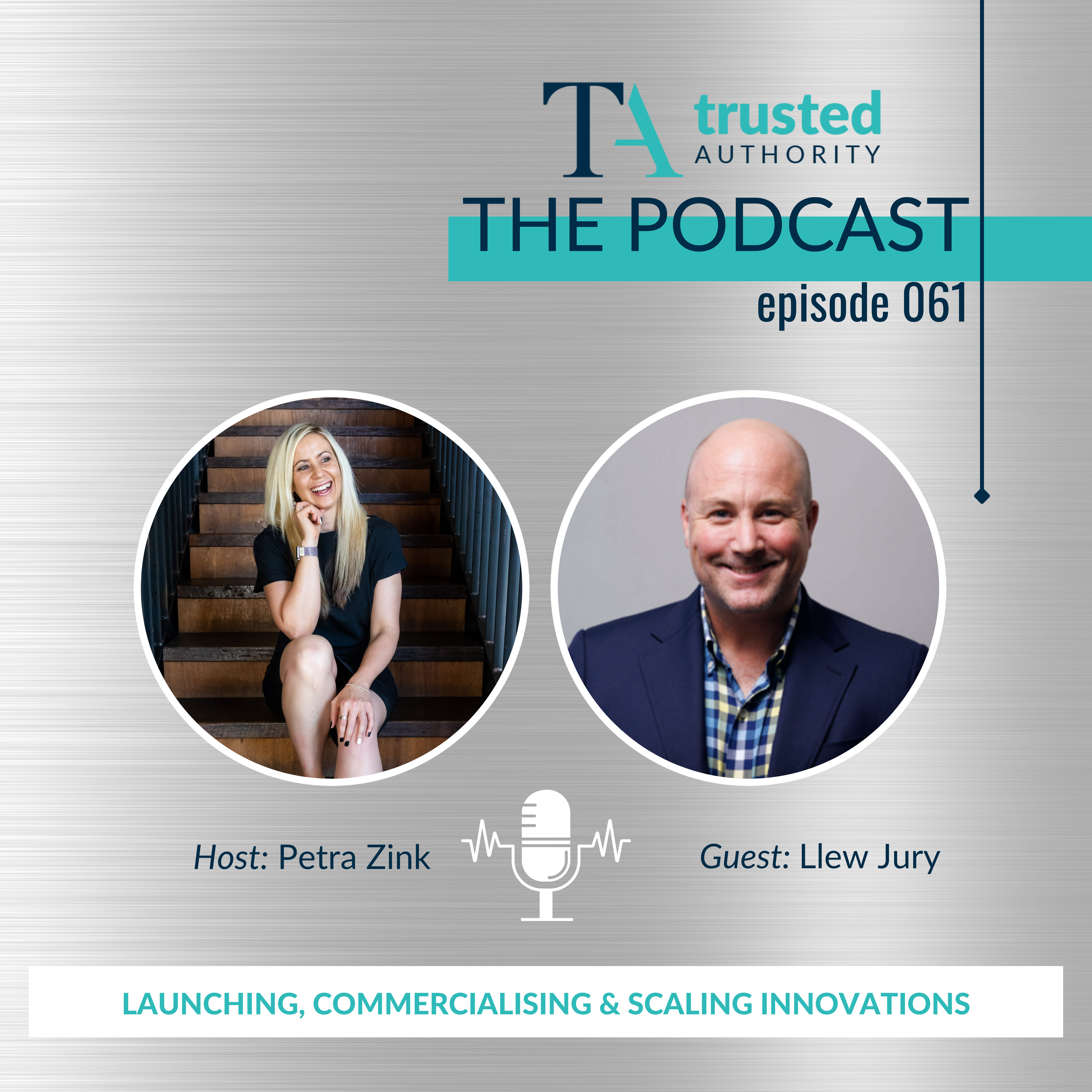61. Launching, Scaling And Commercialising Innovations [Interview with Llew Jury]
