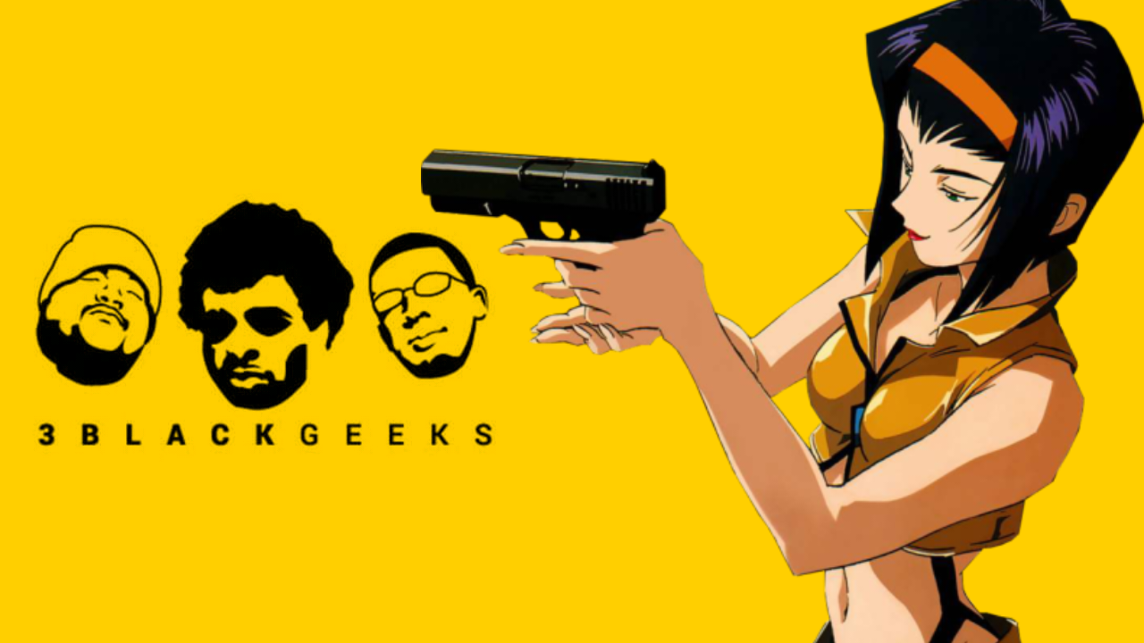 3BGPodcast| Cowboy Bebop