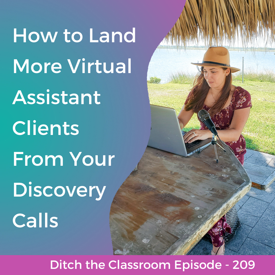 209 // How to Land More Virtual Assistant Clients From Your Discovery Calls