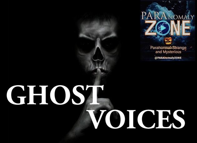 GHOST VOICES! Personal EVPs - Special Episode