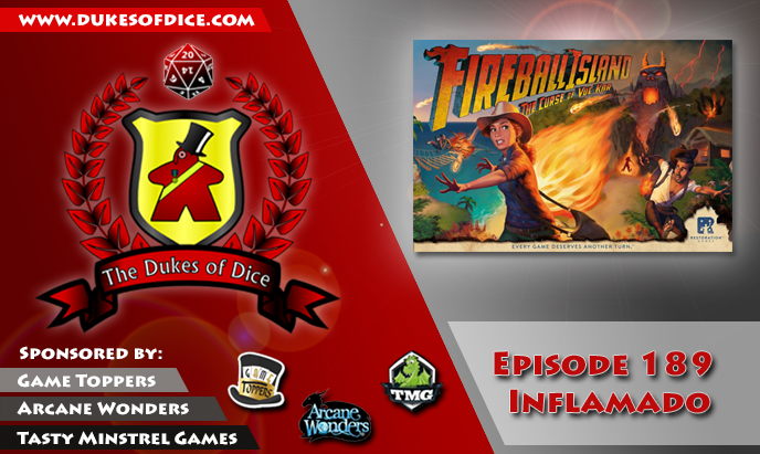 Dukes of Dice - Ep. 189 - Inflamado