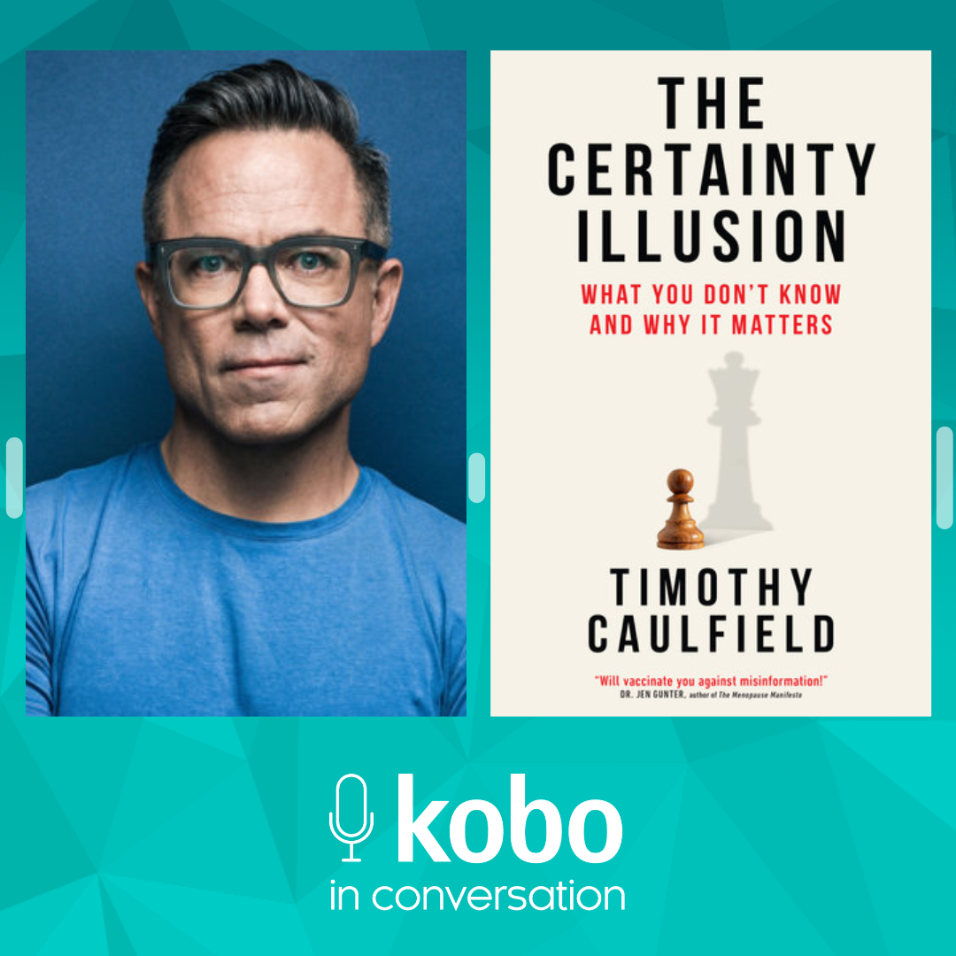 Timothy Caulfield and The Certainty Illusion - Live at KoboCon 2025!