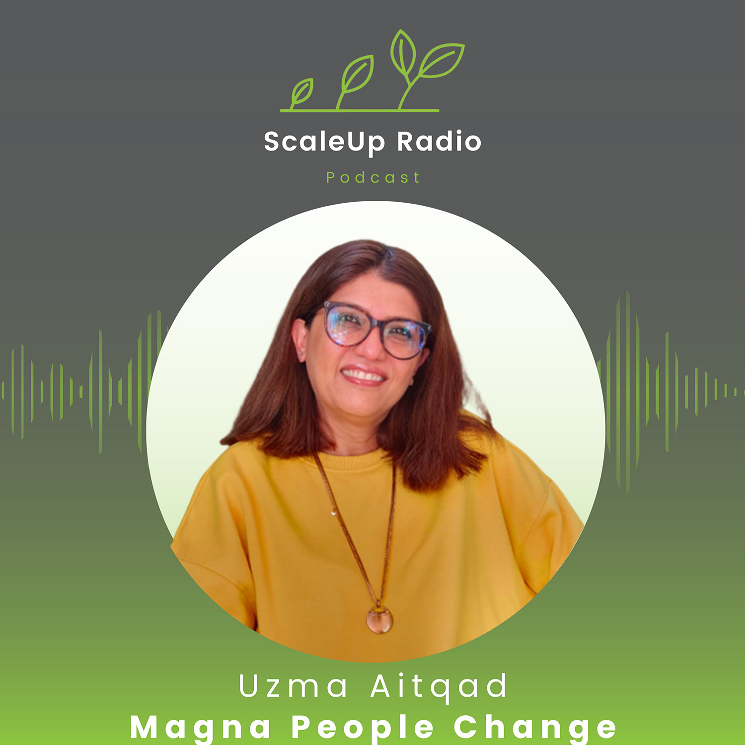 Episode #527 - Leading Change Through People, Not Just Process - with Uzma Aitqad