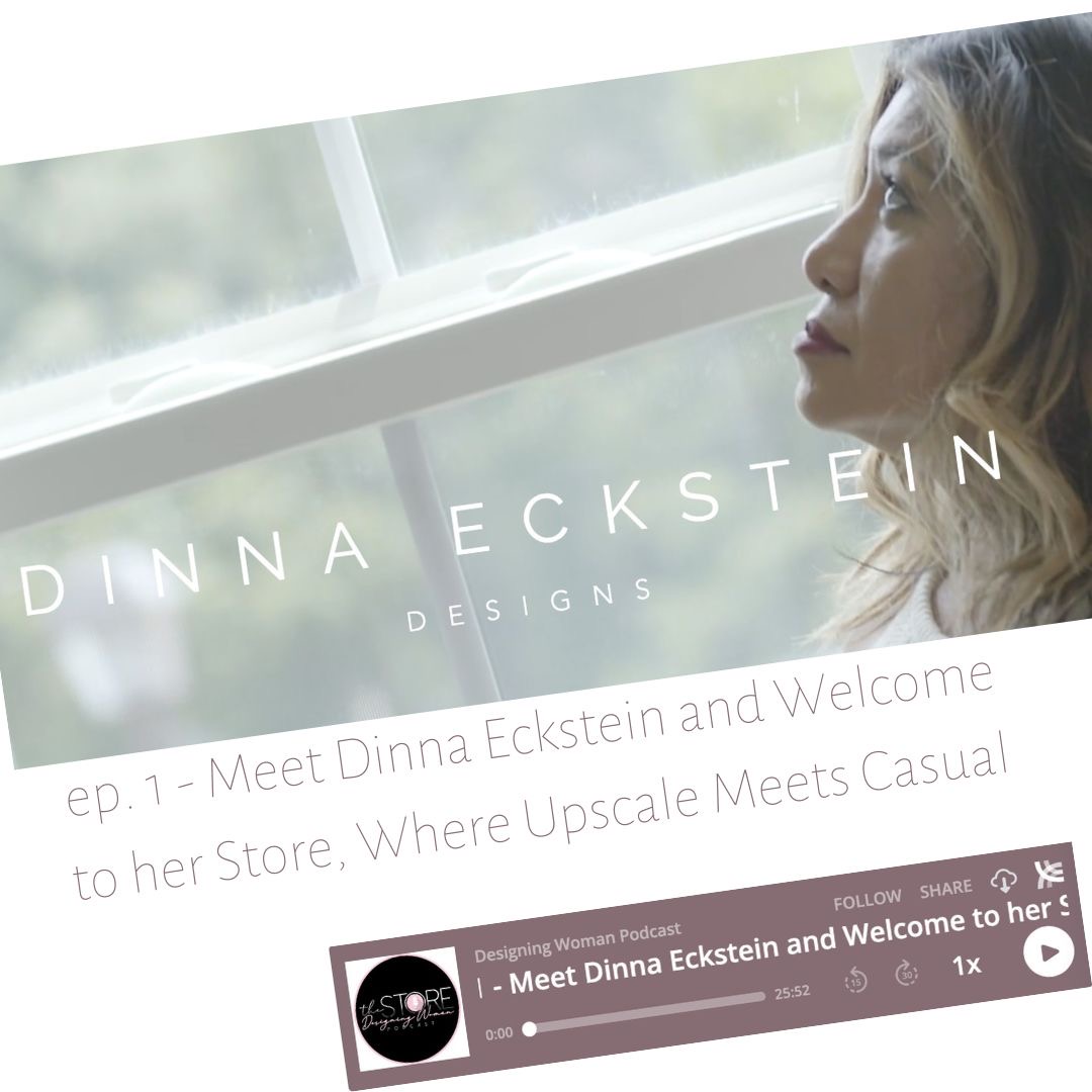 1 - Meet Dinna Eckstein and Welcome to her Store, Where Upscale Meets Casual