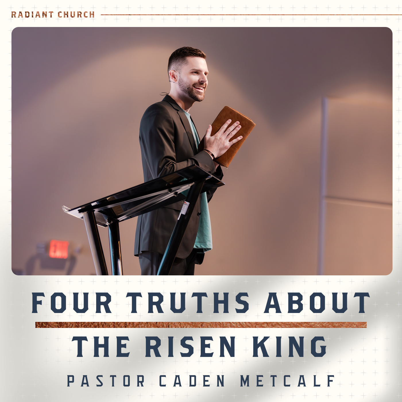 Easter Sunday | Four Truths About The Risen King