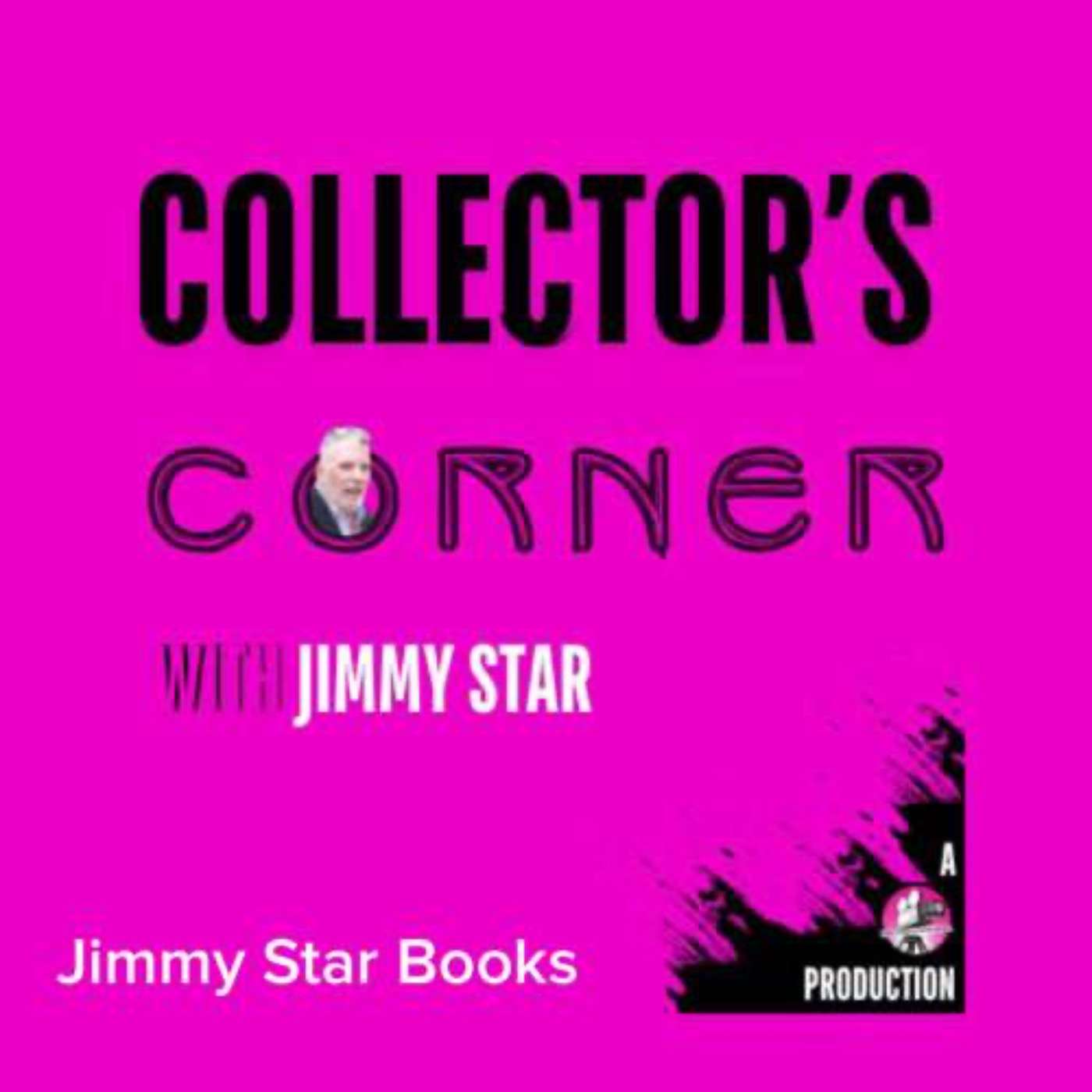 Collector\'s Corner with Jimmy Star