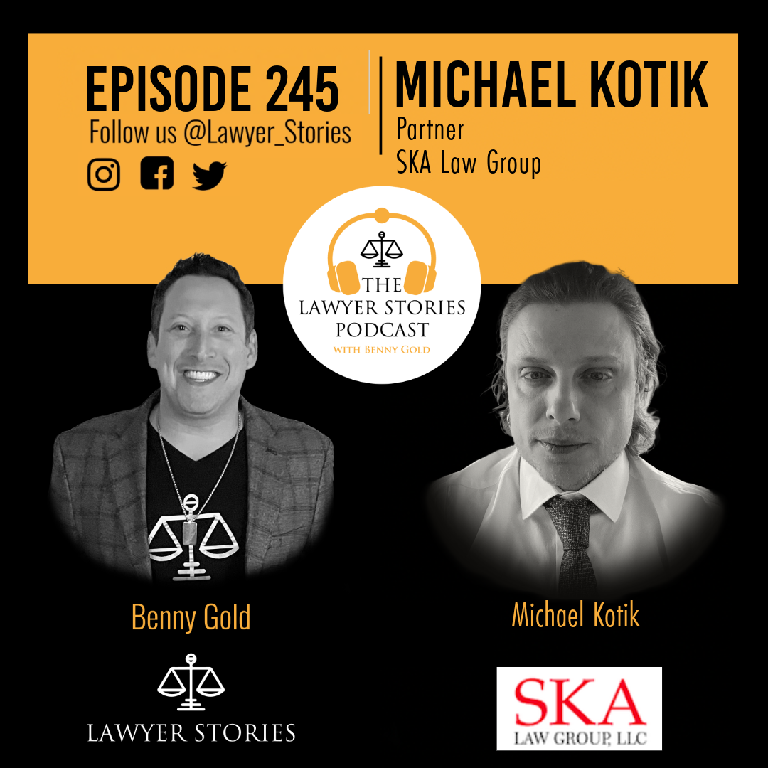 Ep 245 | Michael Kotik | Philadelphia Defense Lawyer on Criminal & Immigration Law Intersection