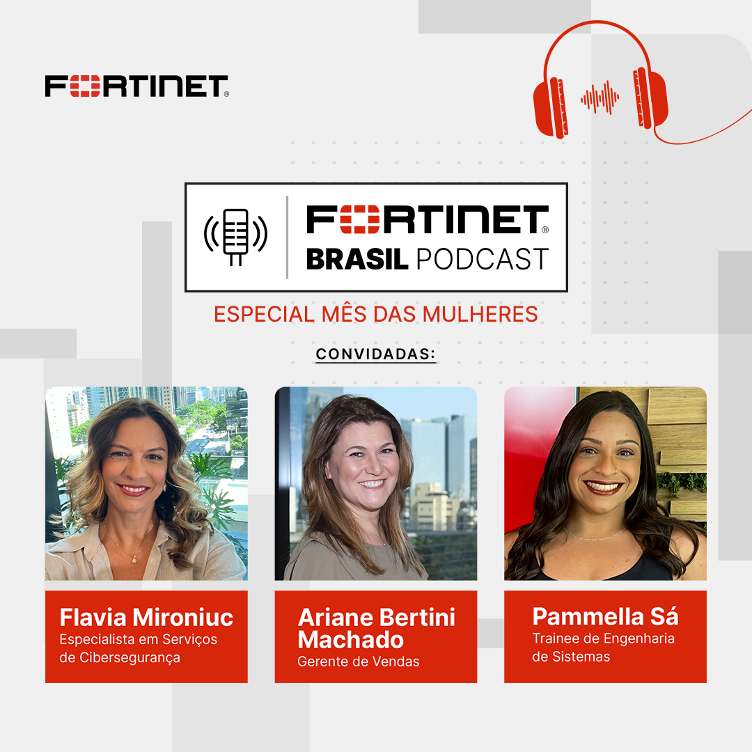 Fortinet Brasil Podcast