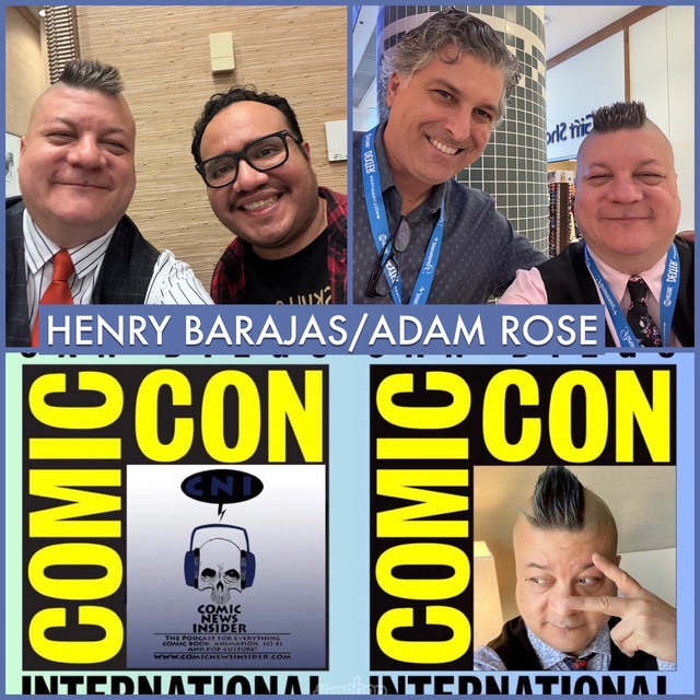 Episode 1642 - SDCC: Henry Barajas/Adam Rose!