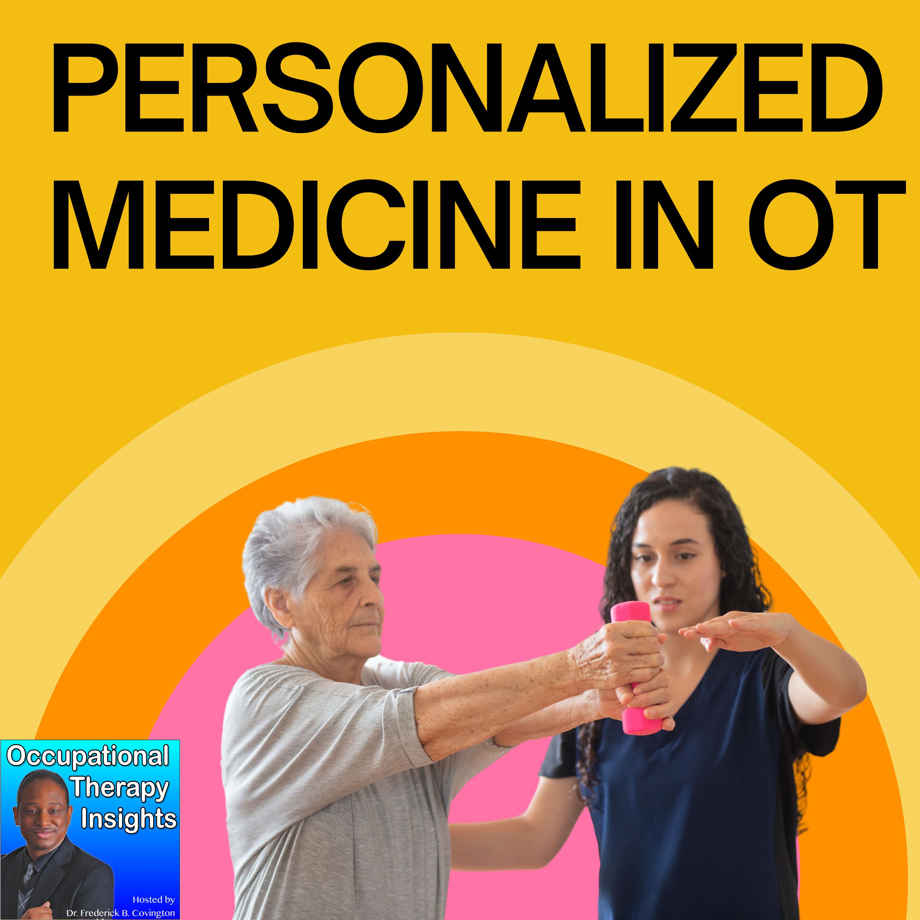 Personalized medicine in OT