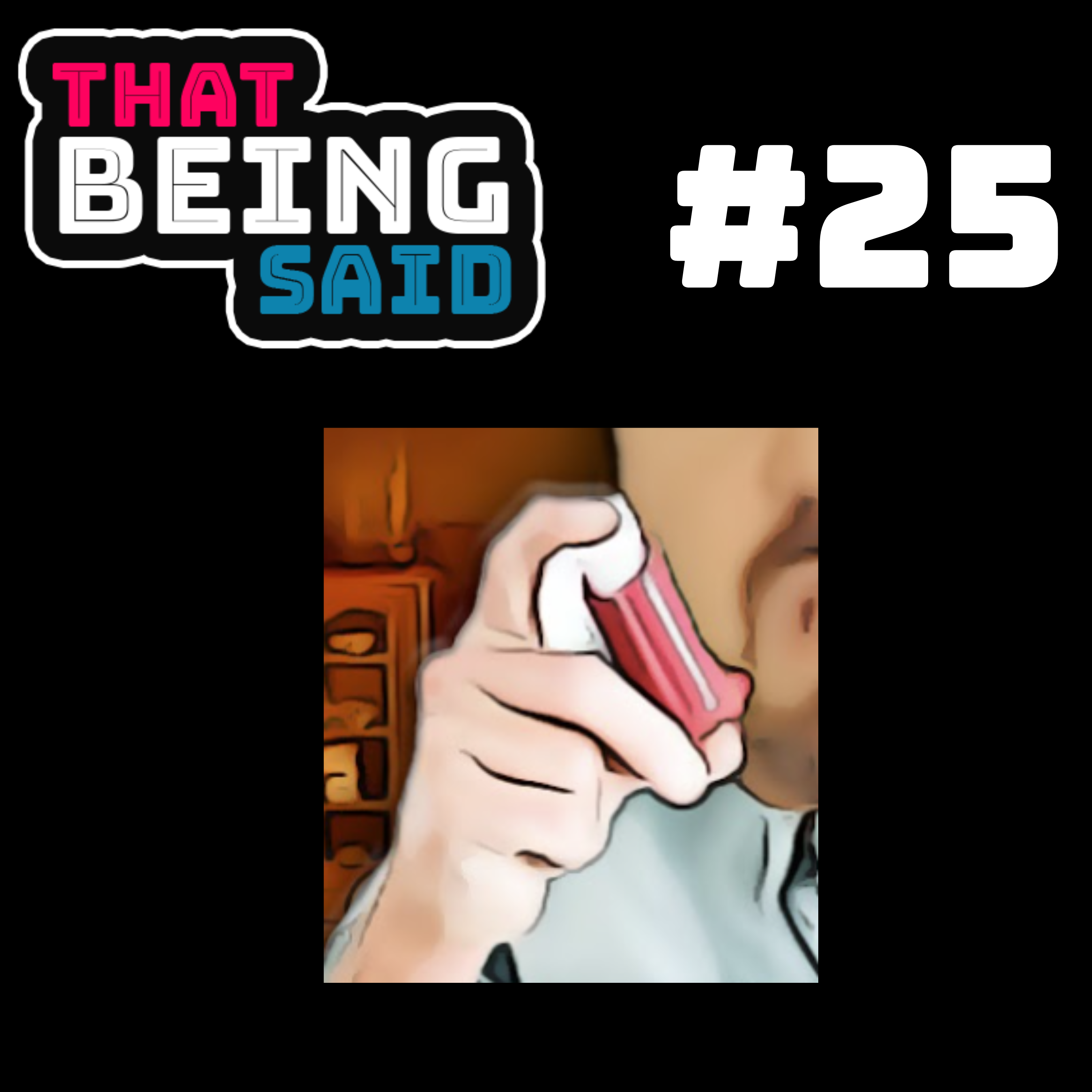 That Being Said Podcast