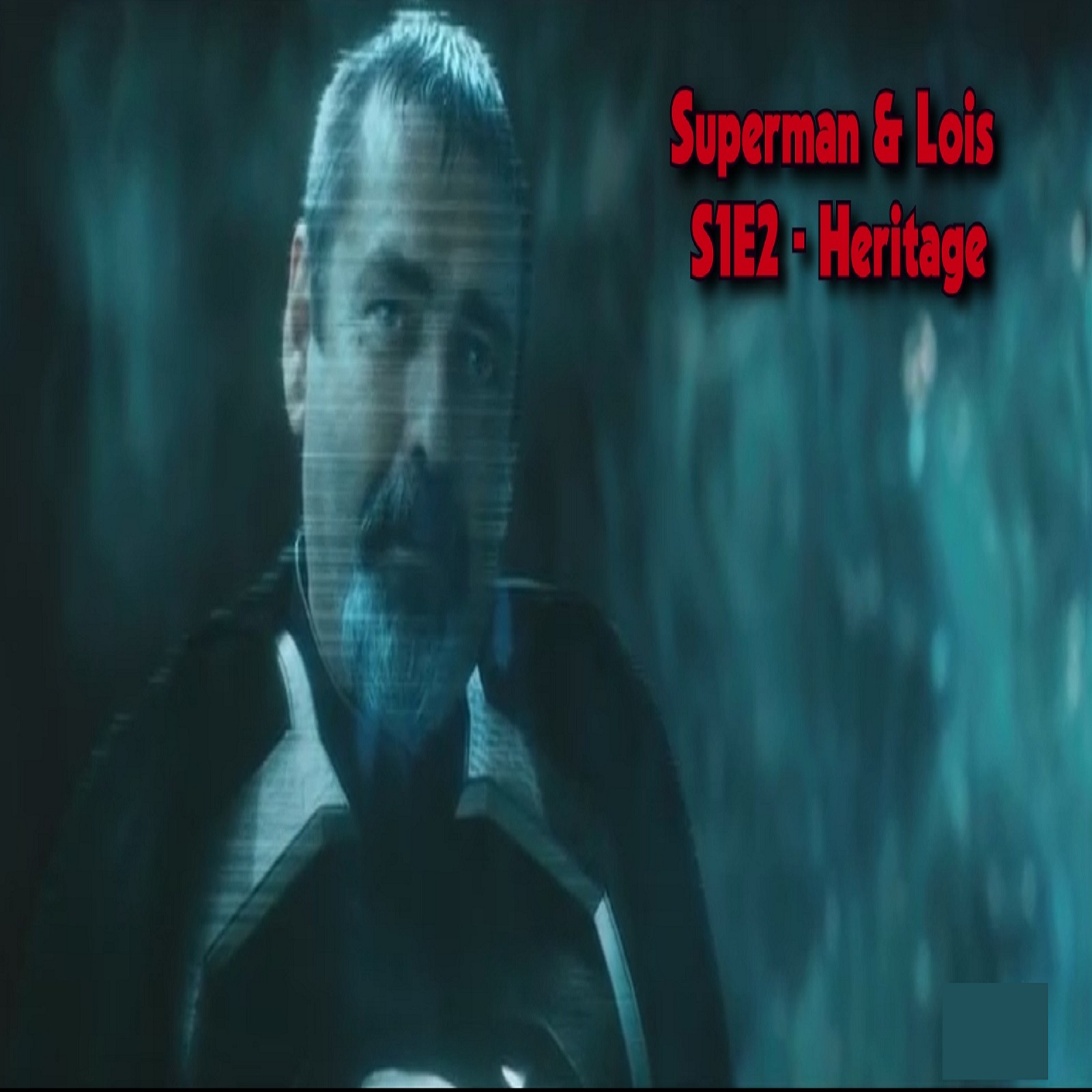 TL142 - Superman & Lois - S1E2 - Heritage