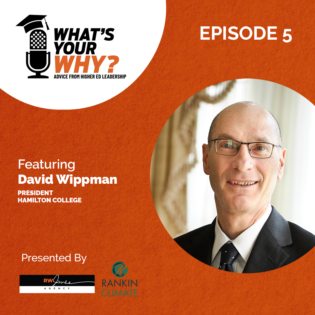 What’s Your Why: Advice from Higher Ed Leadership