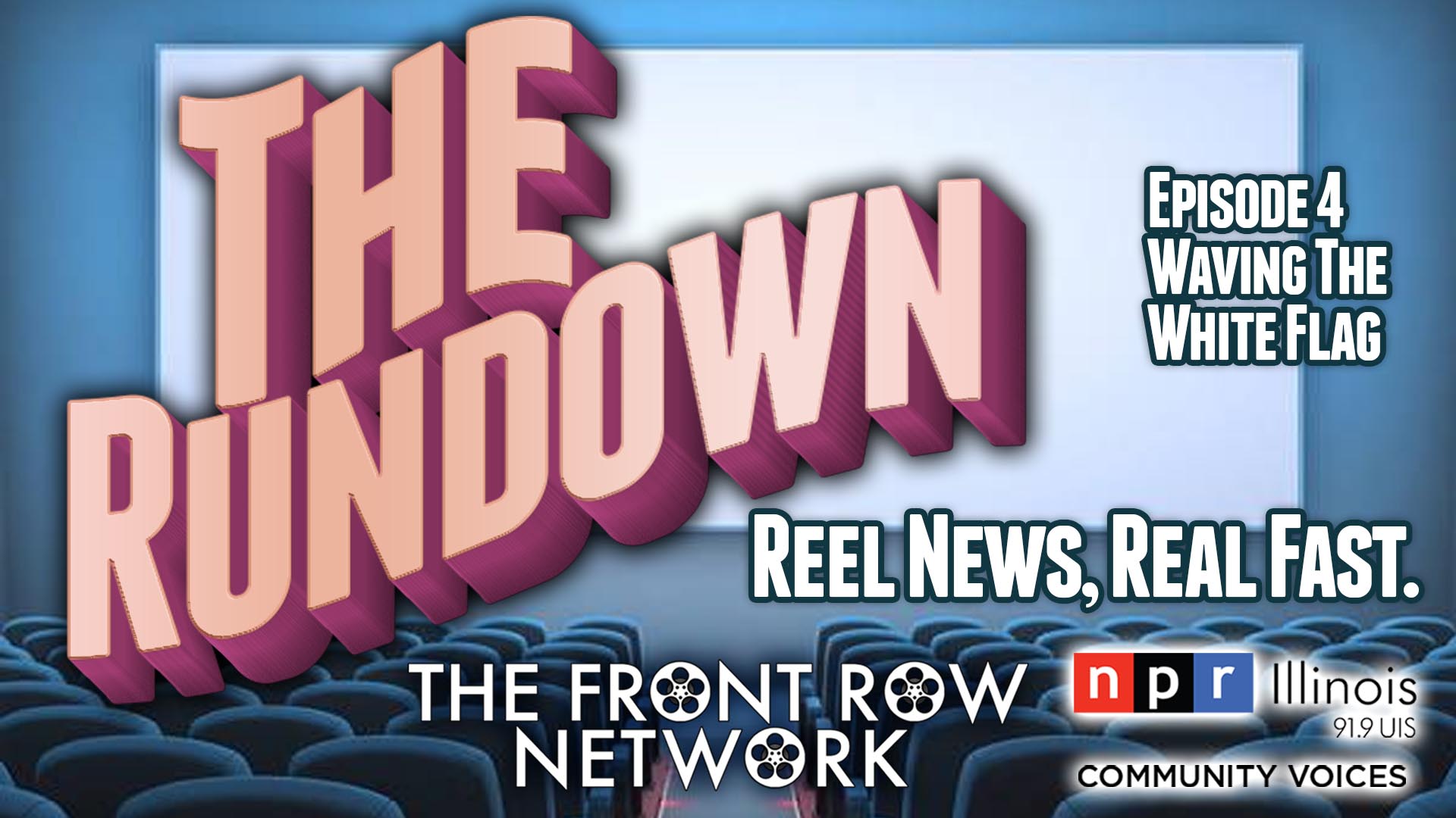 The Rundown - Ep. 4 - Waving The White Flag