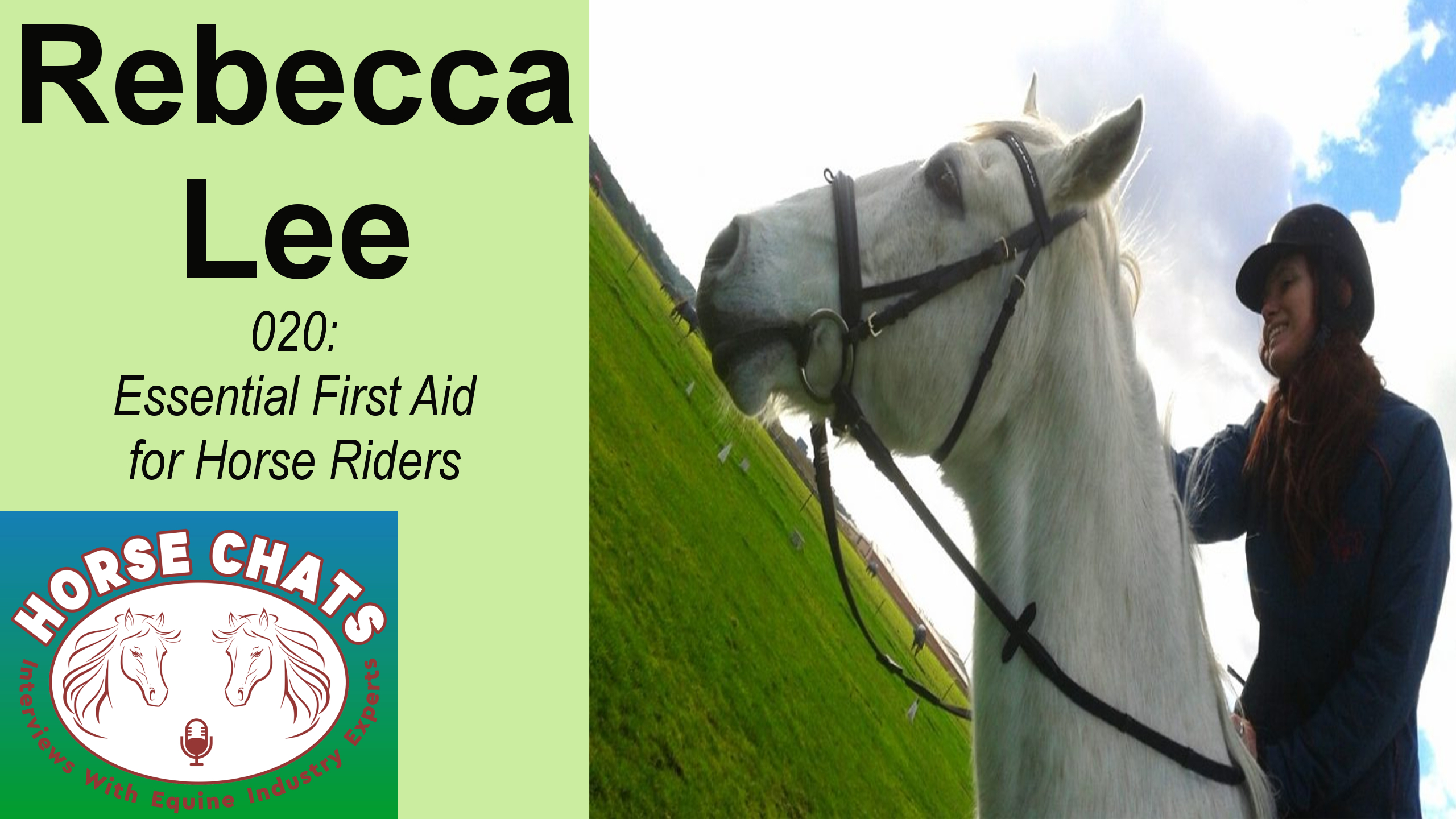 0020: Rebecca Lee - Essential First Aid for the Horse Rider