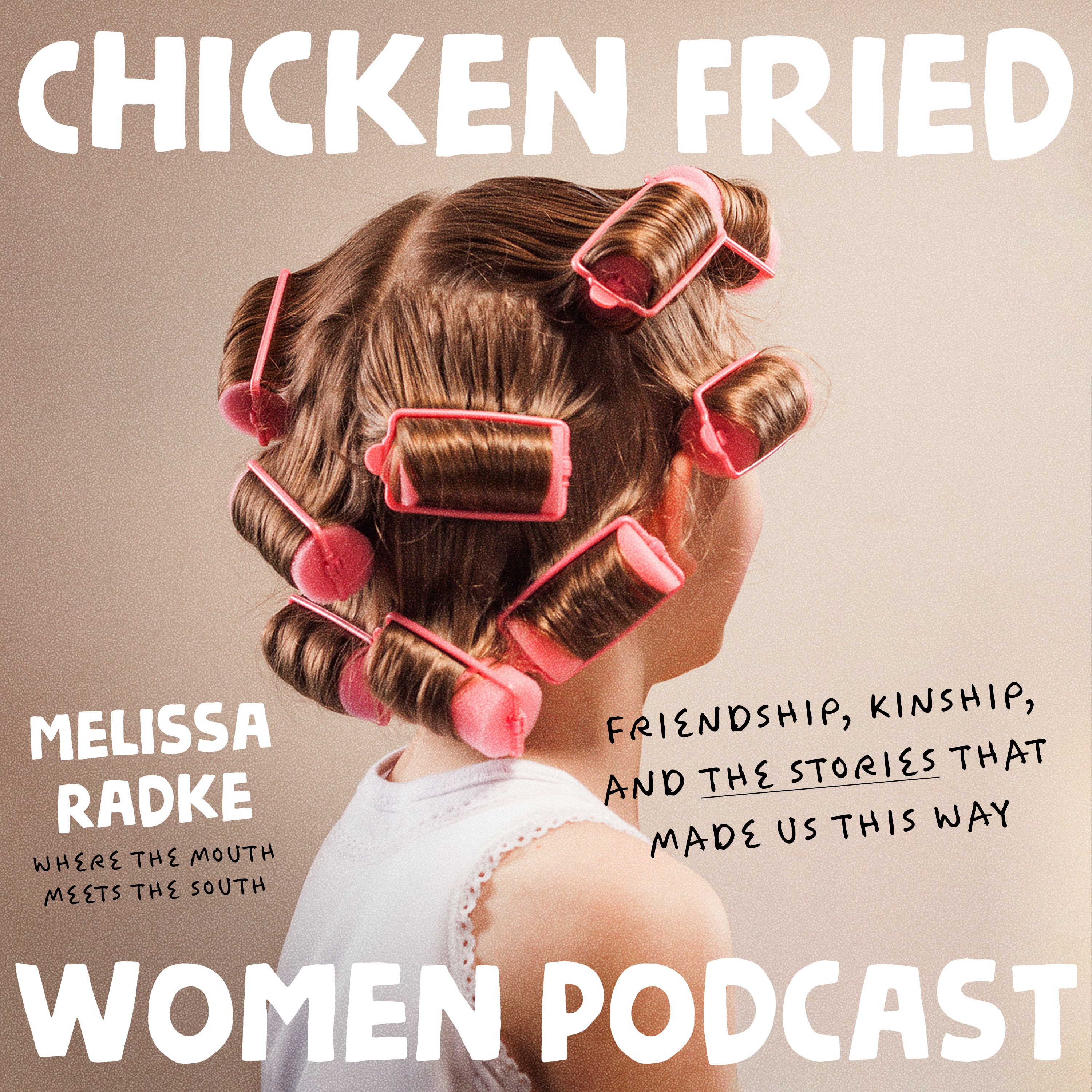 The Chicken Fried Women Podcast