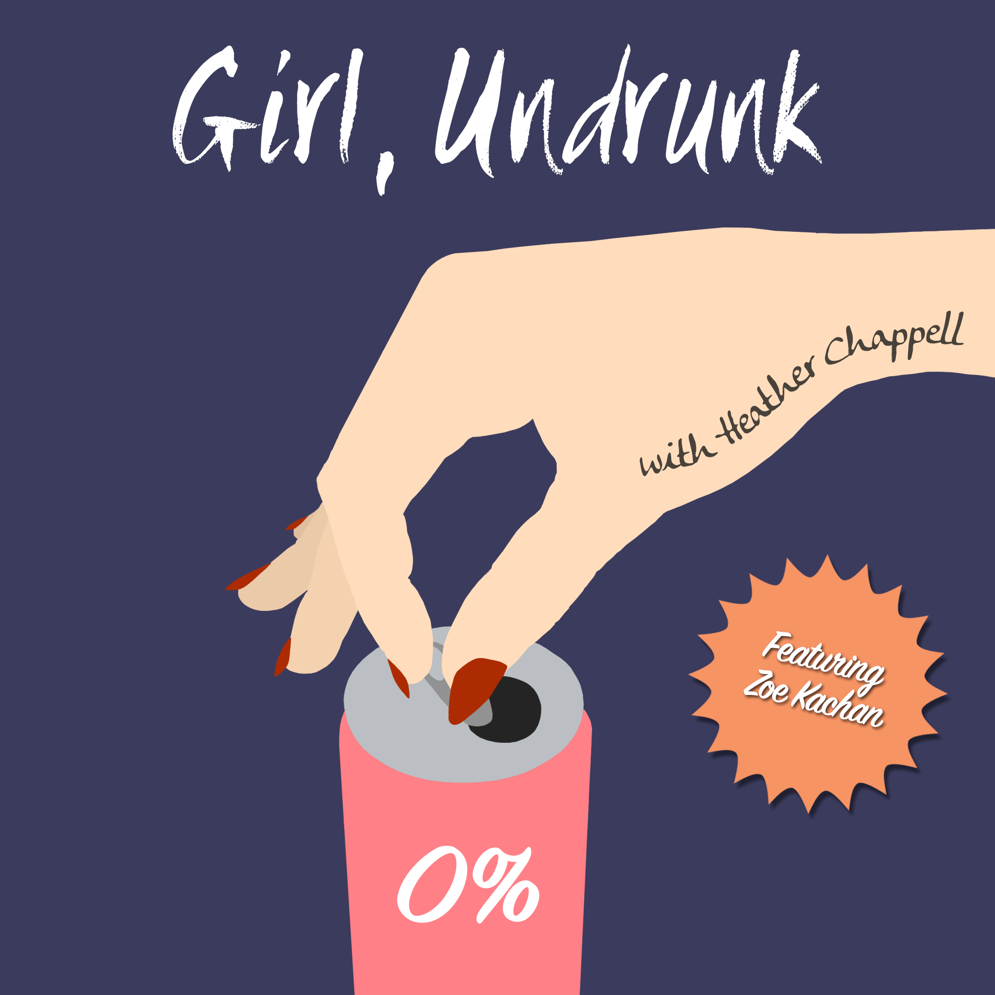 Girl, Undrunk