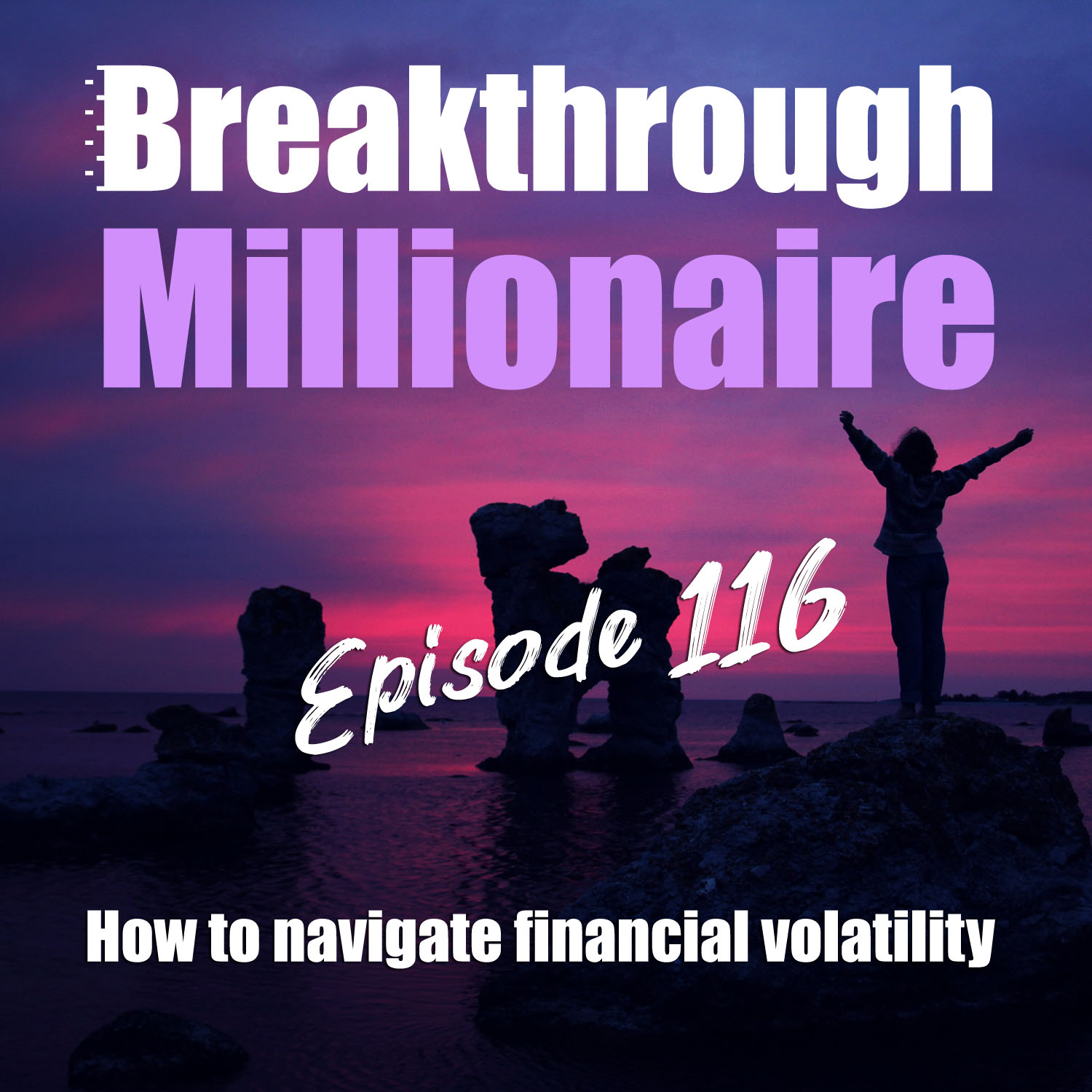 Breakthrough Millionaire Podcast