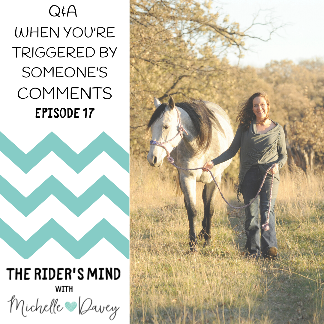 Episode 17: Q & A When You're Triggered By Someone's Comments