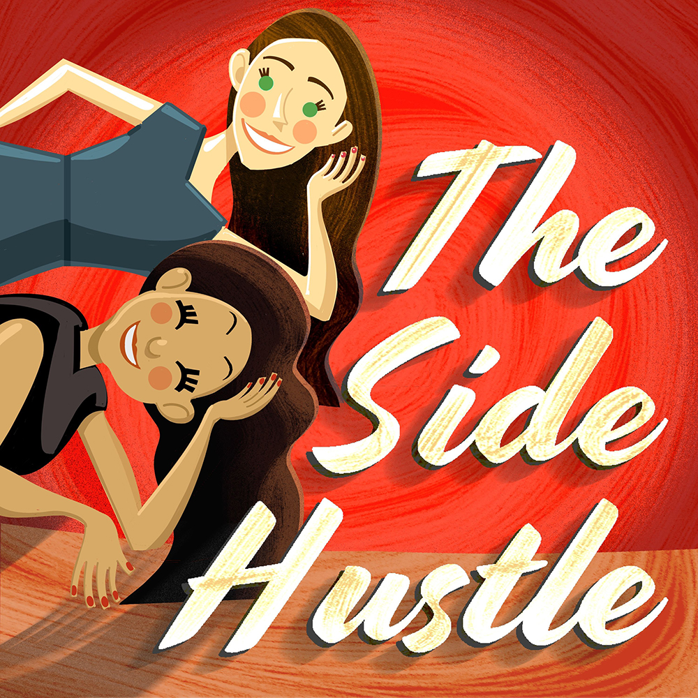 The Side Hustle with Chelsea and Sarah