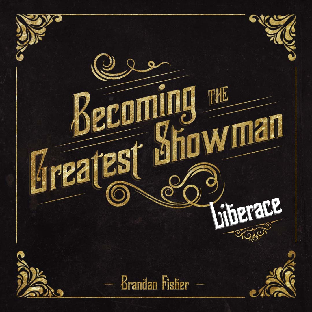 Mr. Showman - Liberace's Legacy