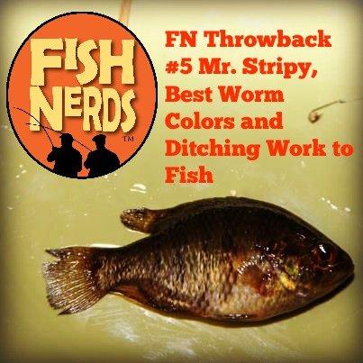 FNthrowback#5, Mr. Stripy, Best Worm Colors and Ditching Work to Fish