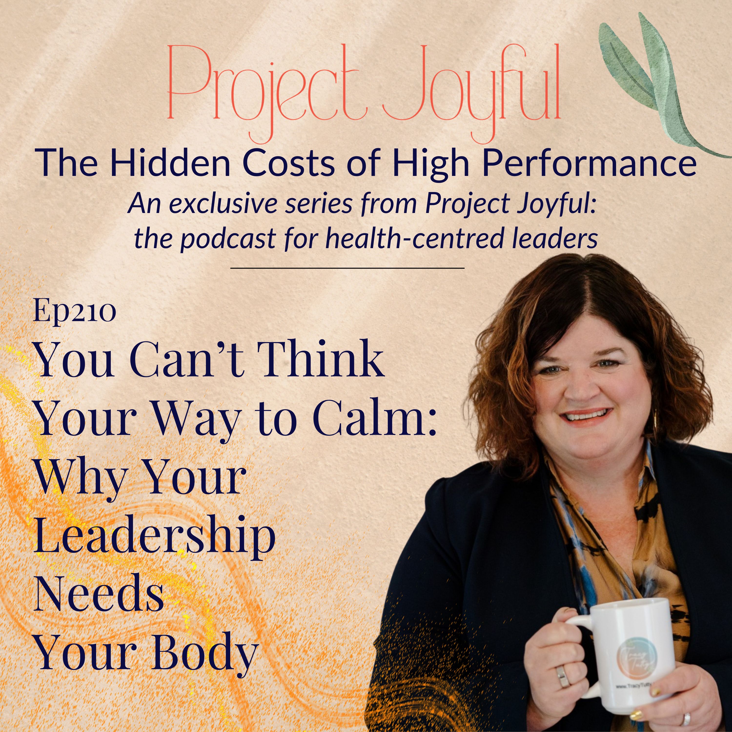 You Can't Think Your Way to Calm: Why Your Leadership Needs Your Body