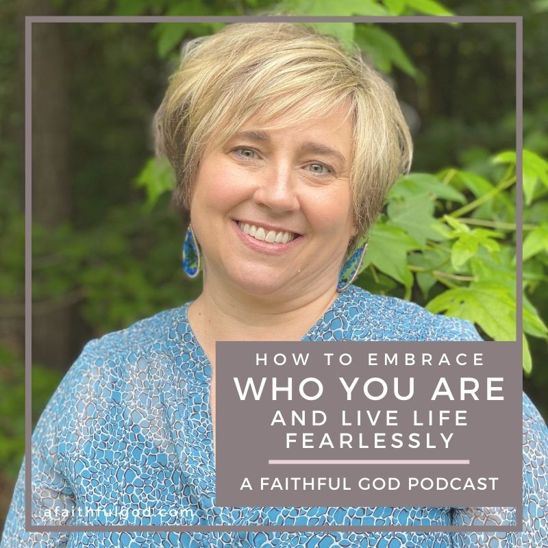 How to Embrace Who You Are and Live Fearlessly