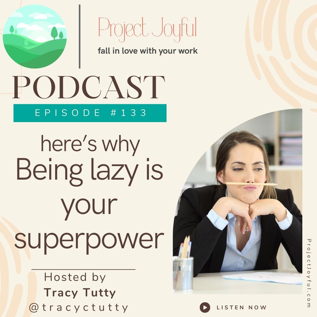 Being Lazy is Your Superpower