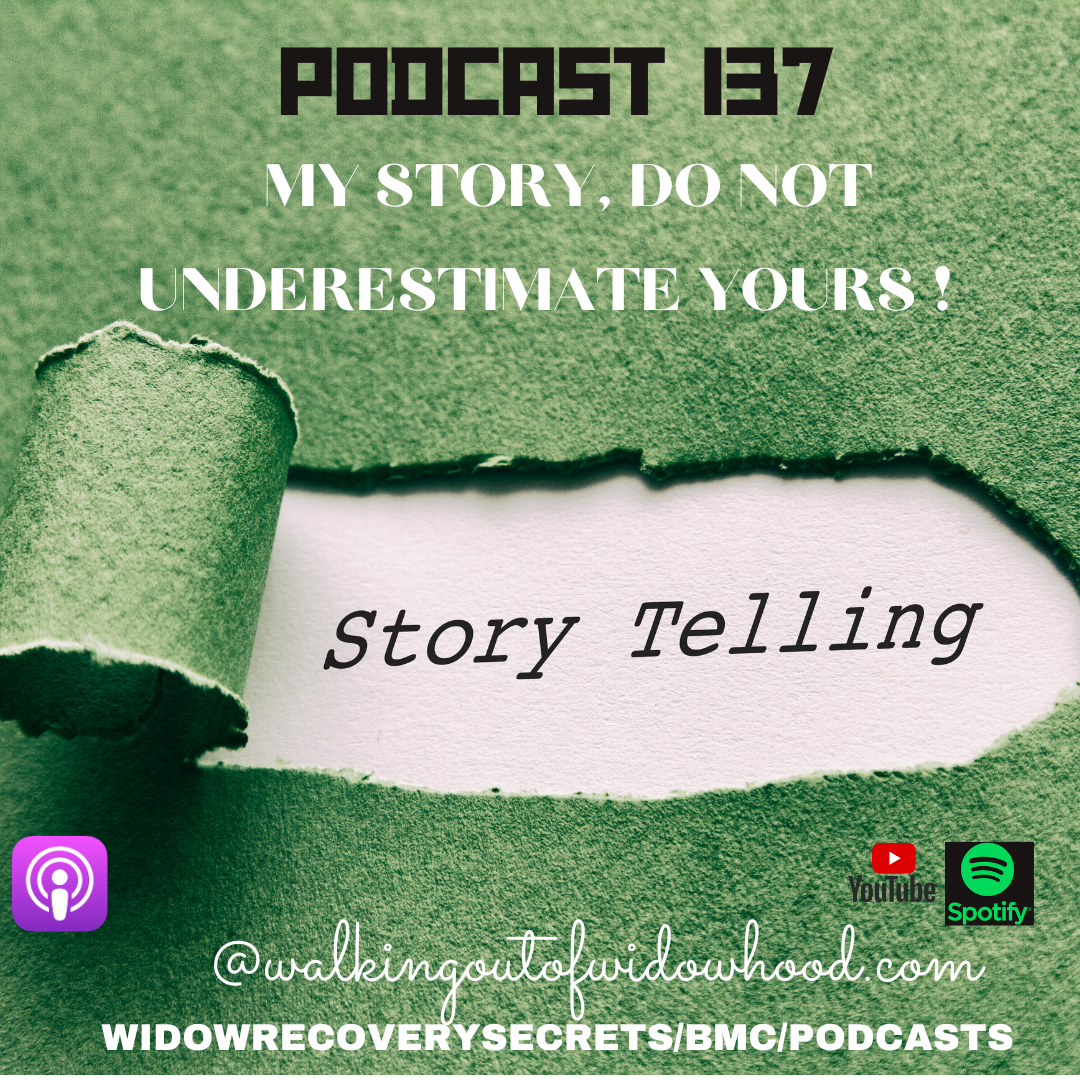 PODCAST 137 MY STORY- DO NOT UNDERESTIMATE HOW INFLUENTIAL YOURS IS!