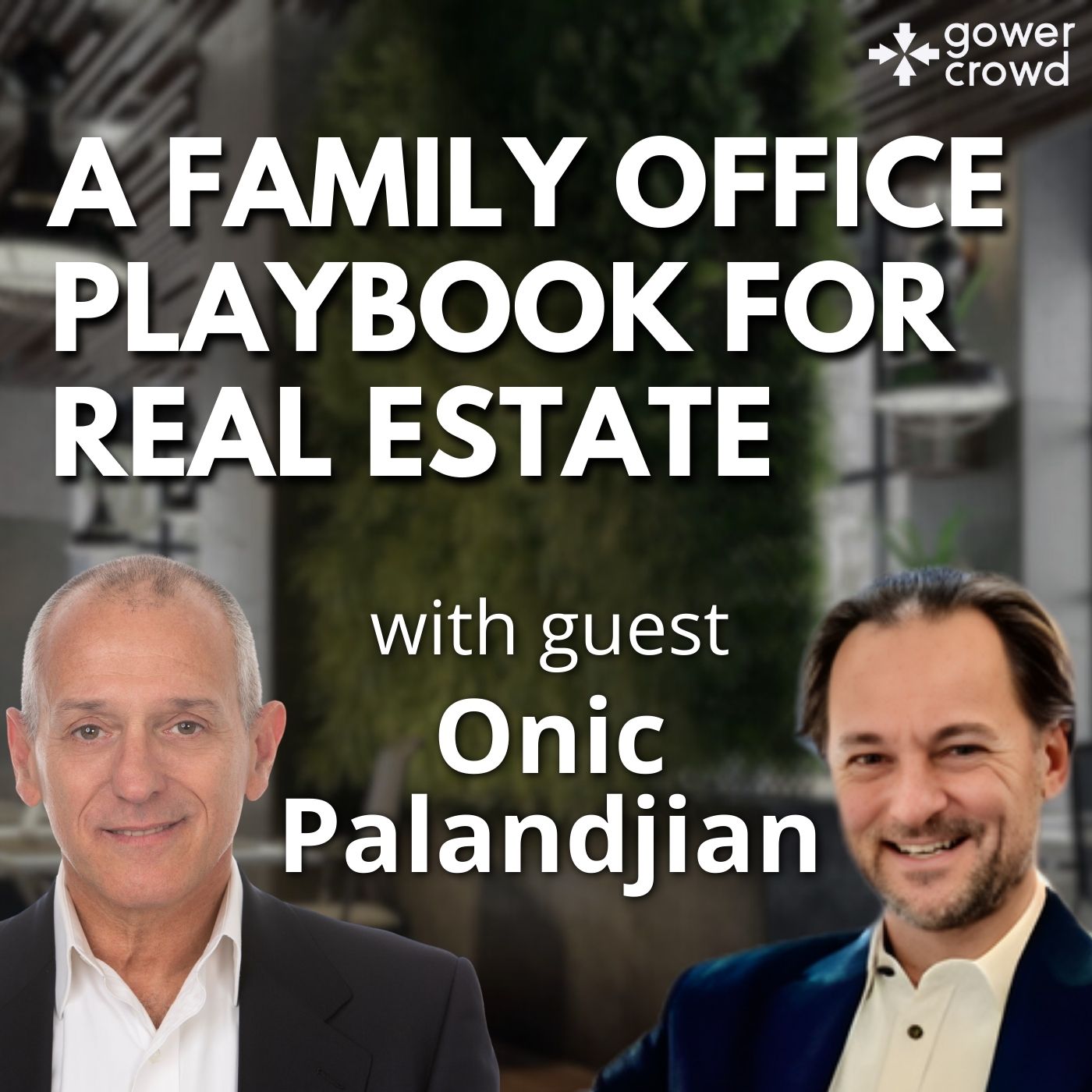 A Family Office Playbook for Real Estate