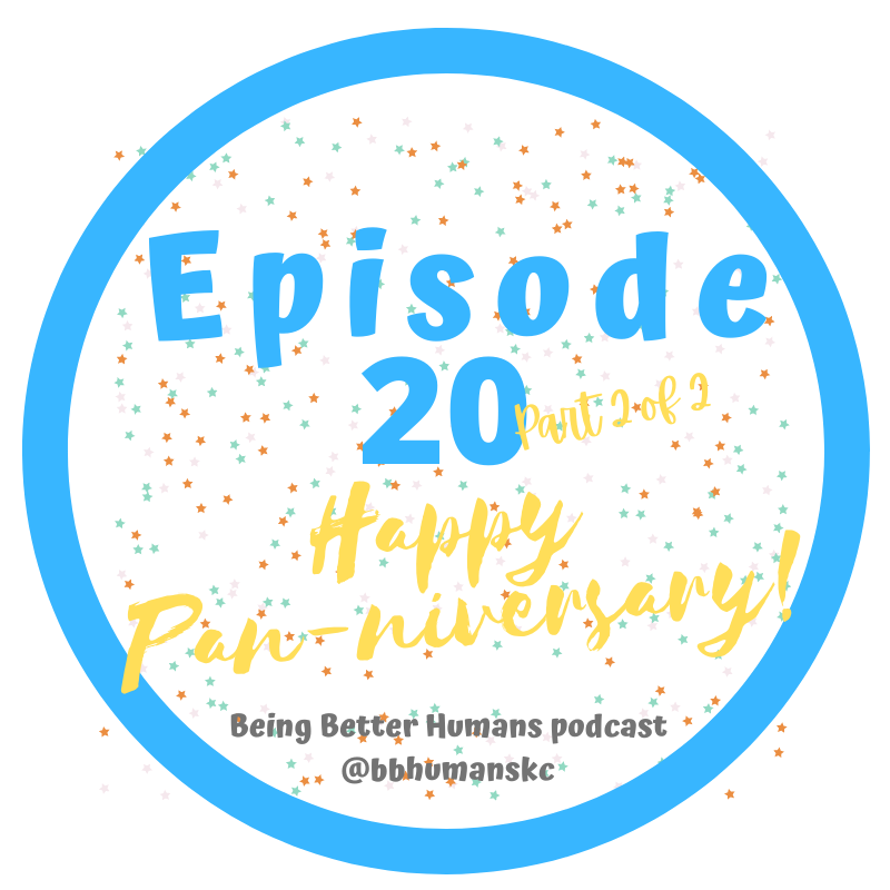 Being Better Humans Podcast