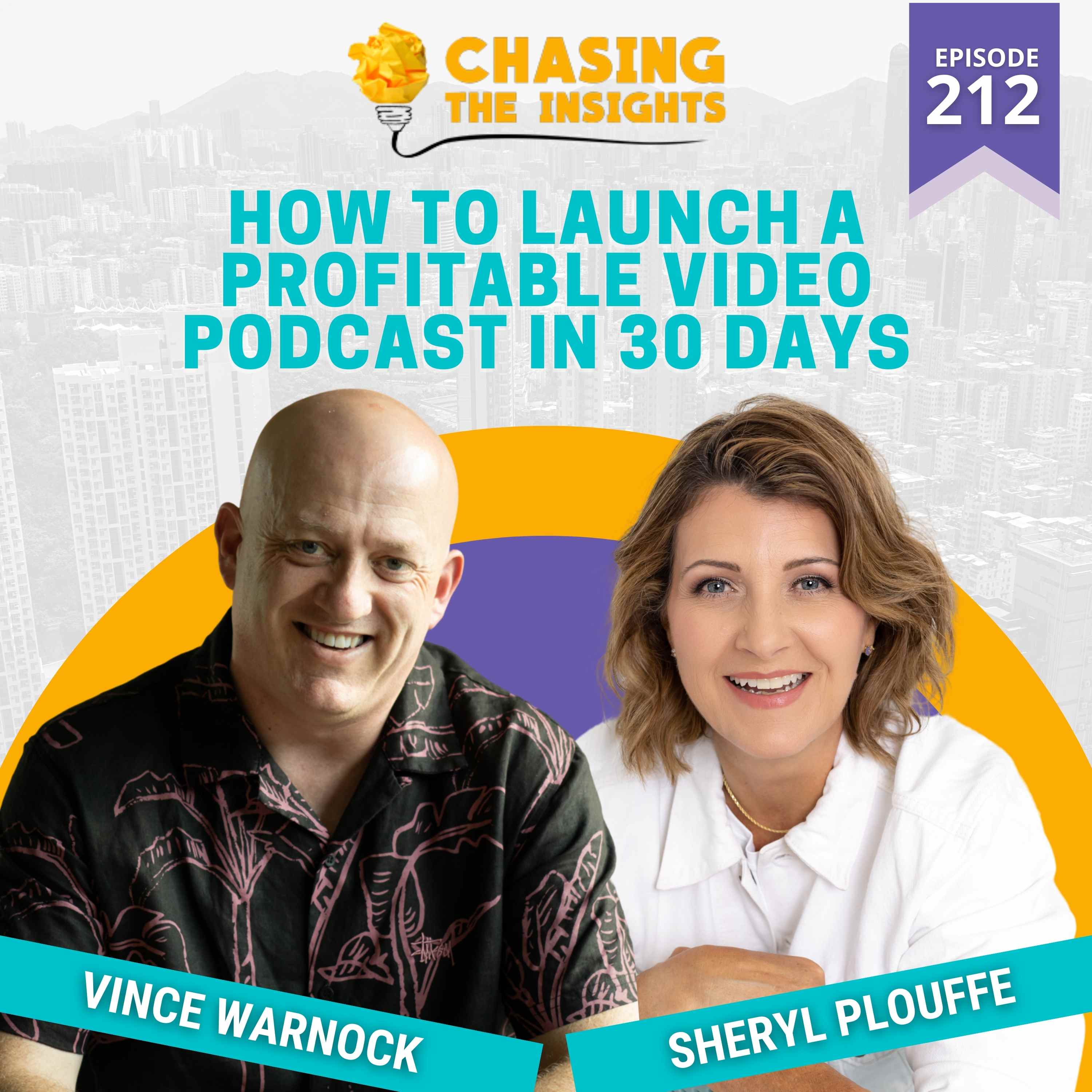 EP212 - Sheryl Plouffe on how to launch a profitable video podcast