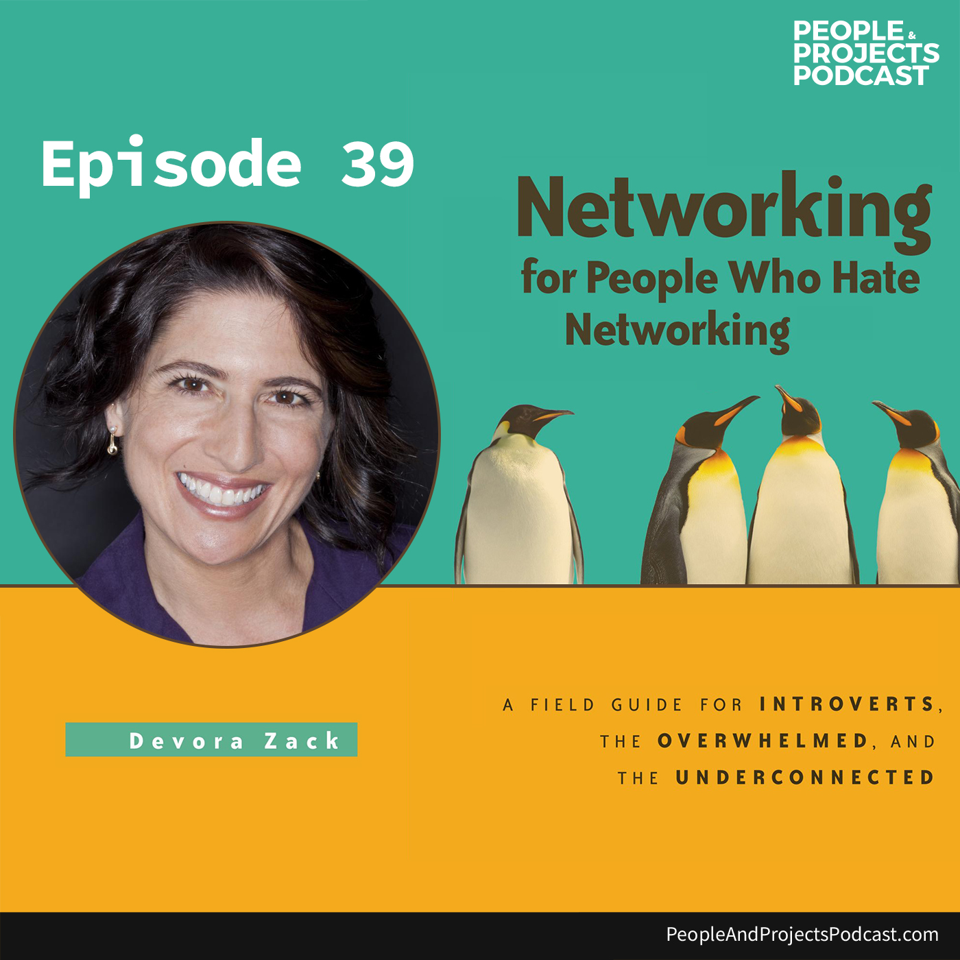 cover of episode Networking For People Who Hate Networking: An Interview With Author Devora Zack