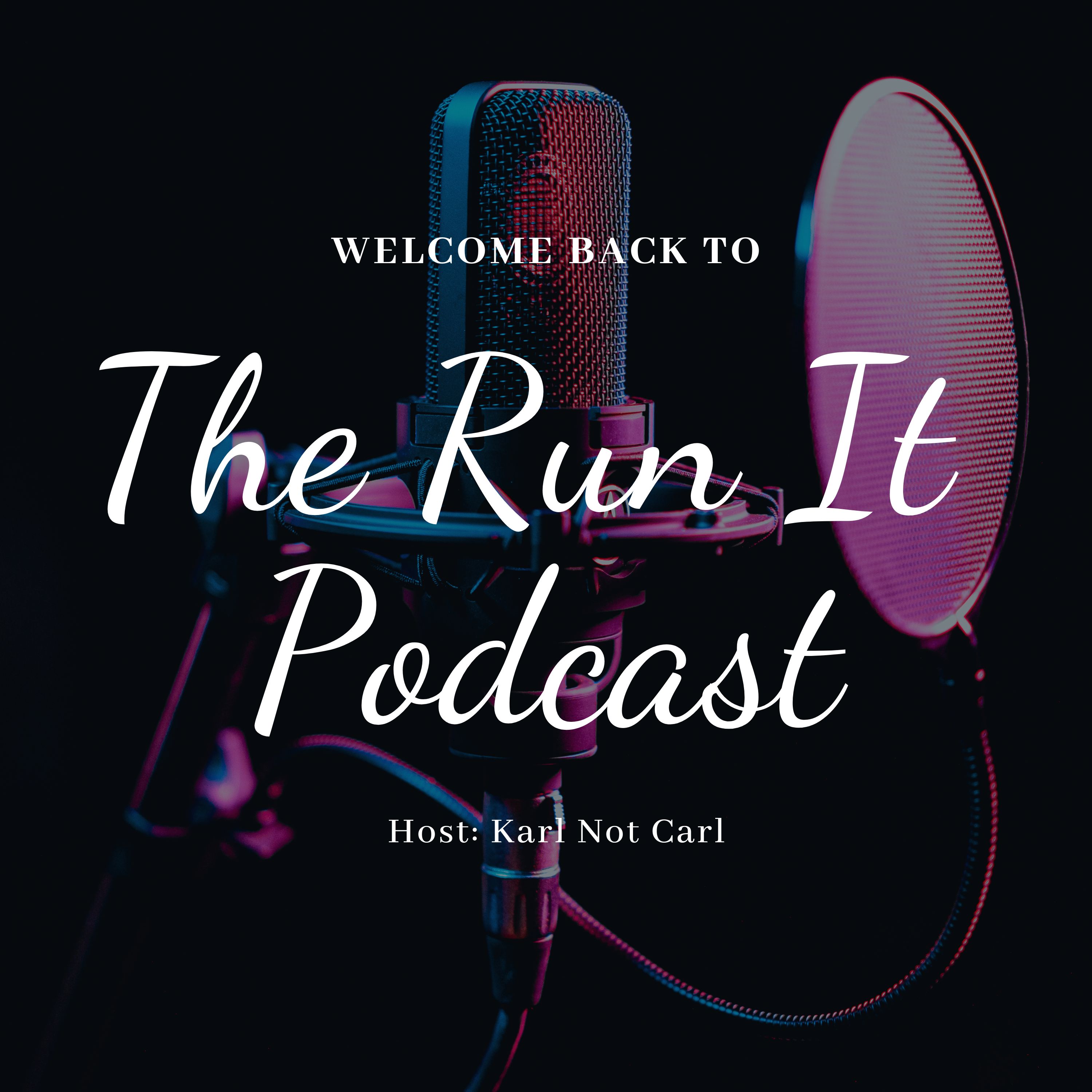 The Run It Podcast