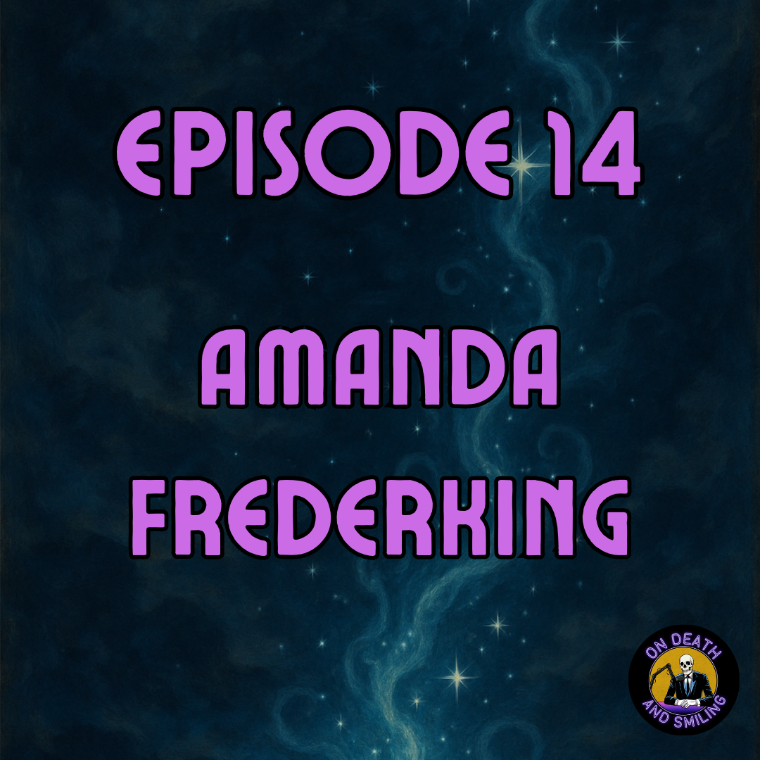 On Death and Smiling