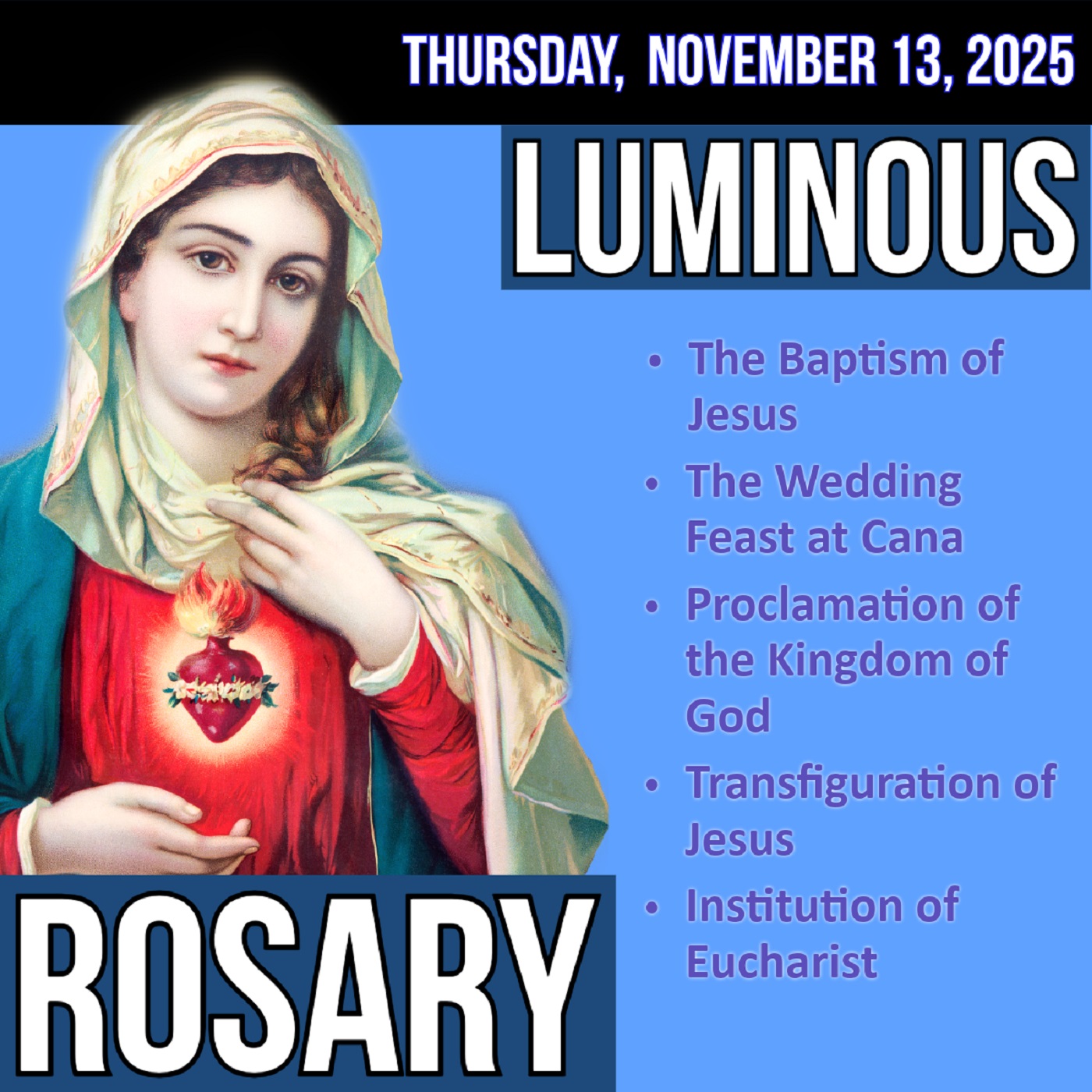 Thursday Rosary - Luminous Mysteries of the Rosary for THURSDAY, November 13, 2025