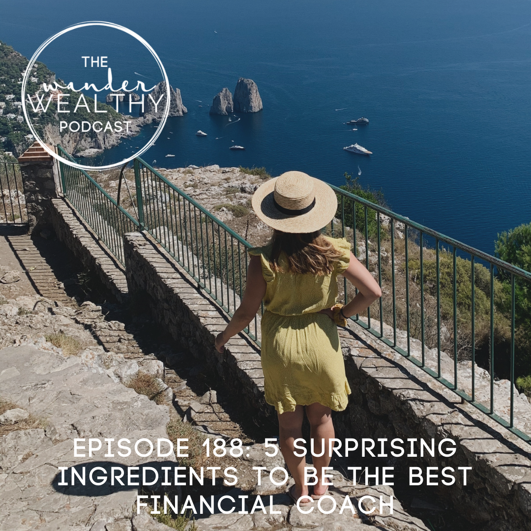 WW 188: 5 Surprising Ingredients To Be The Best Financial Coach