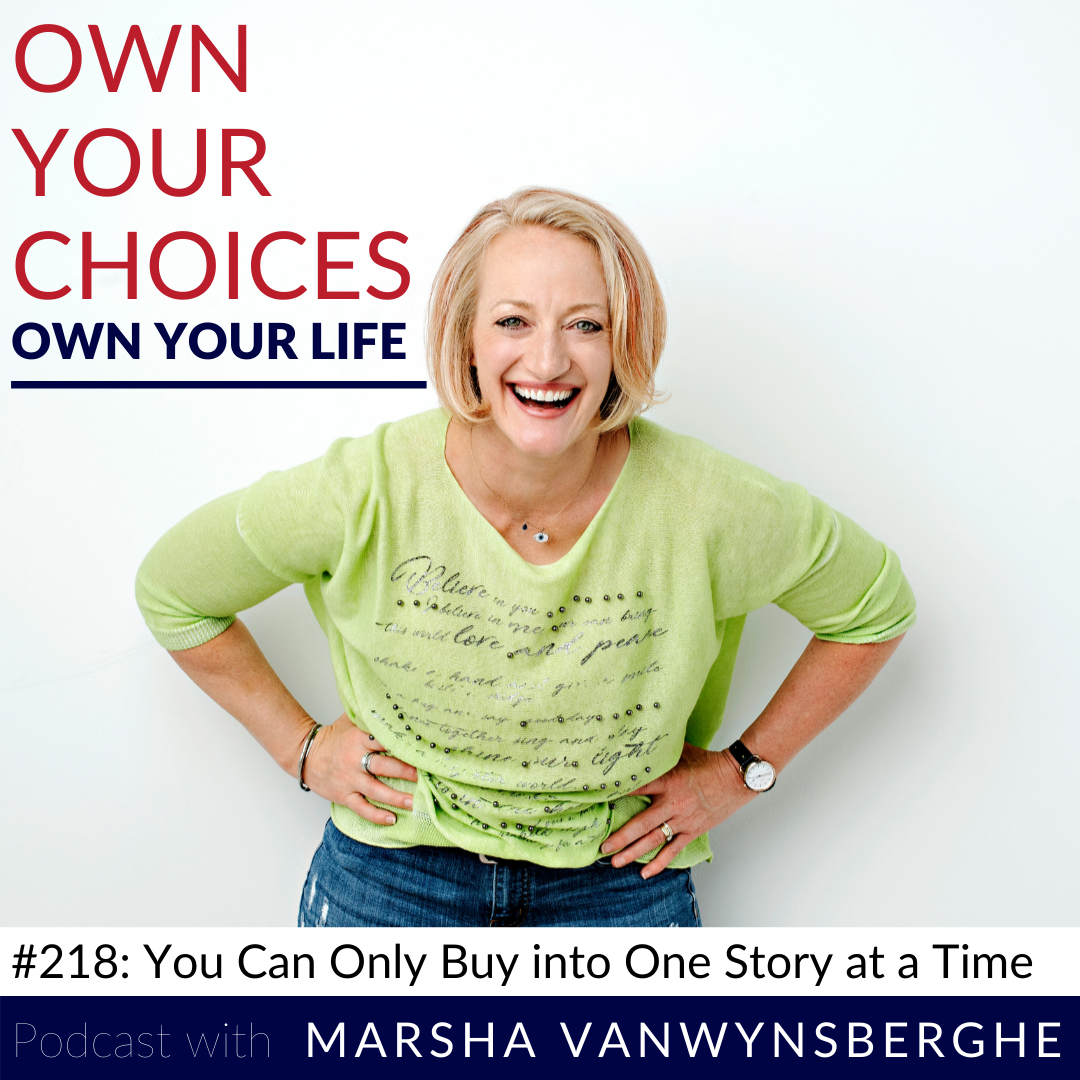 #218: You Can Only Buy into One Story at a Time