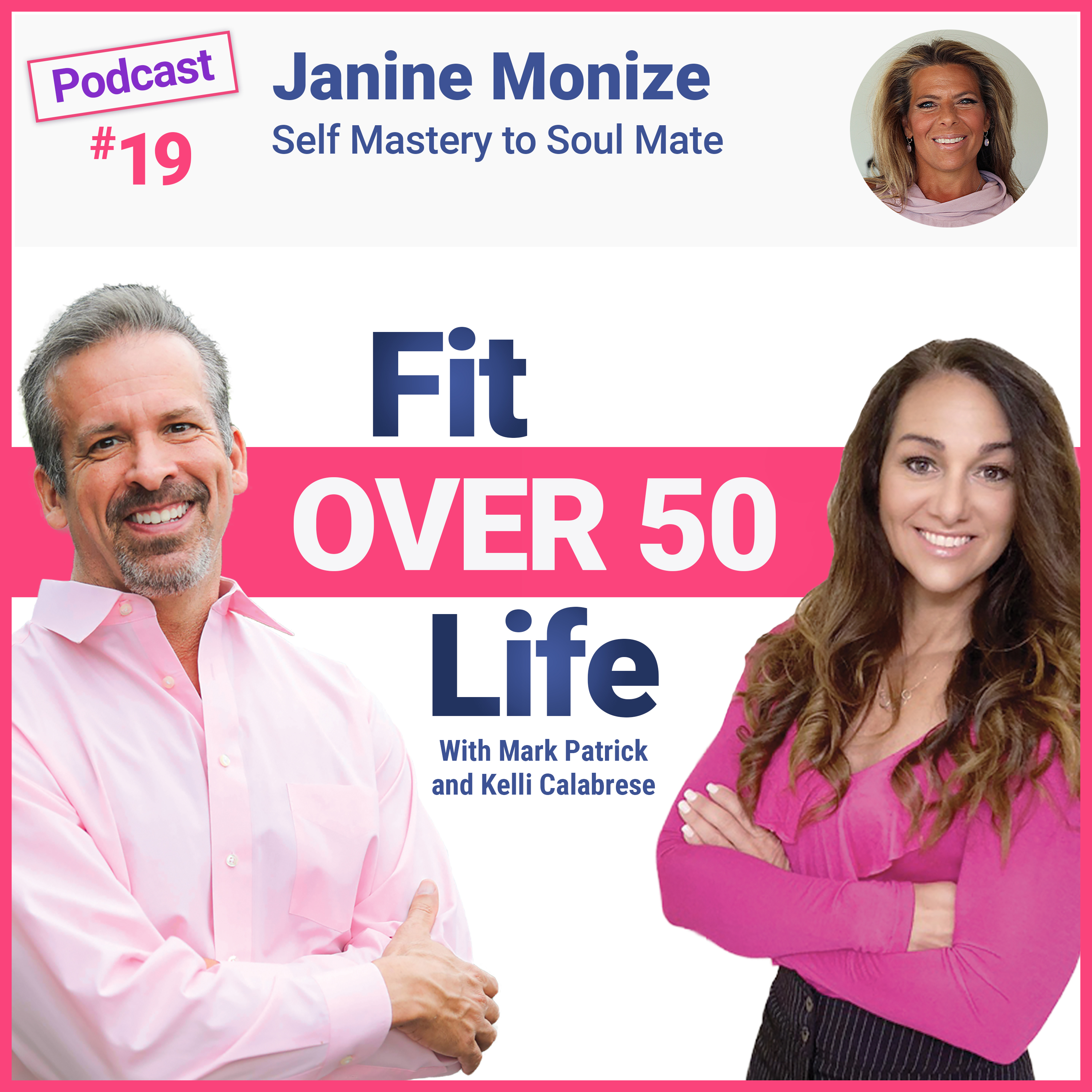 Janine Monize - Self Mastery to Soul Mate
