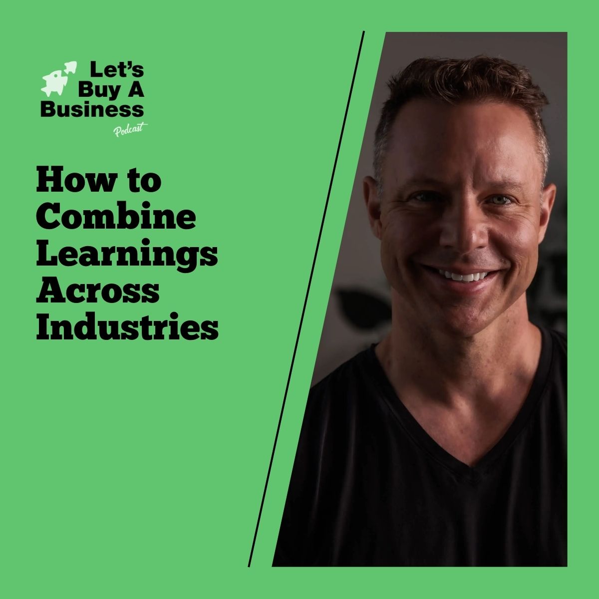 How to Combine Learnings Across Industries with Robb Green