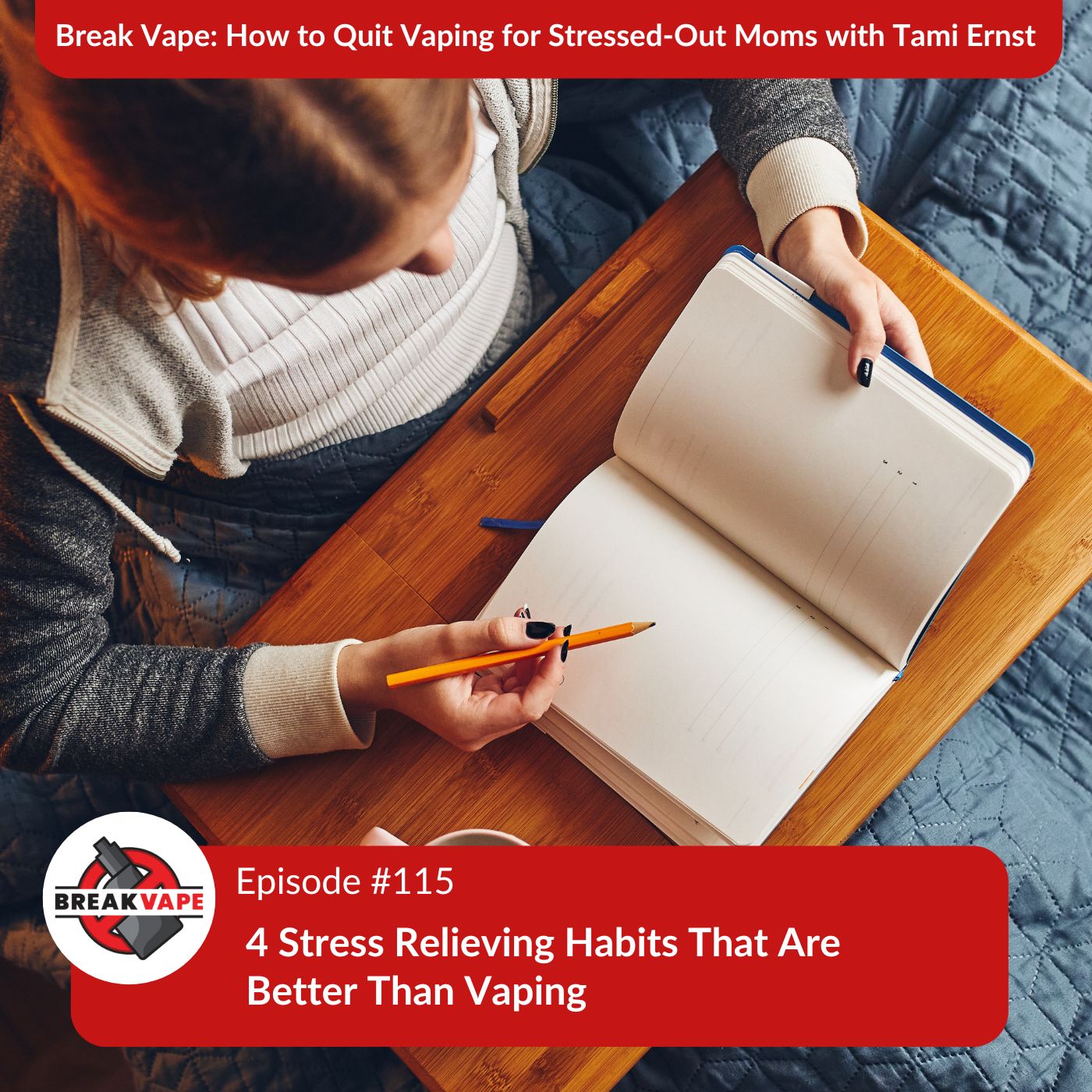 cover of episode 115. 4 Stress Relieving Habits That Are Better Than Vaping