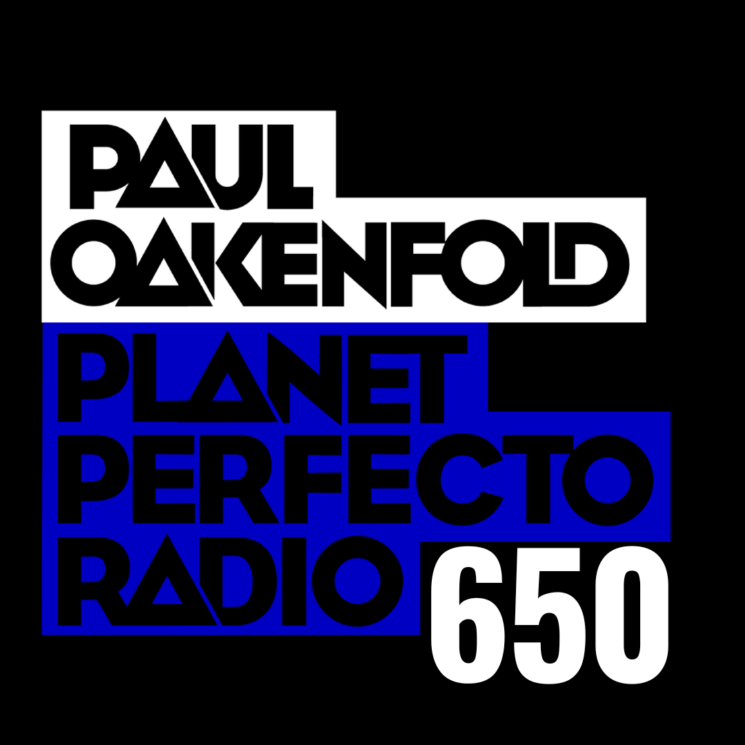 Planet Perfecto Podcast 650 ft. Paul Oakenfold
