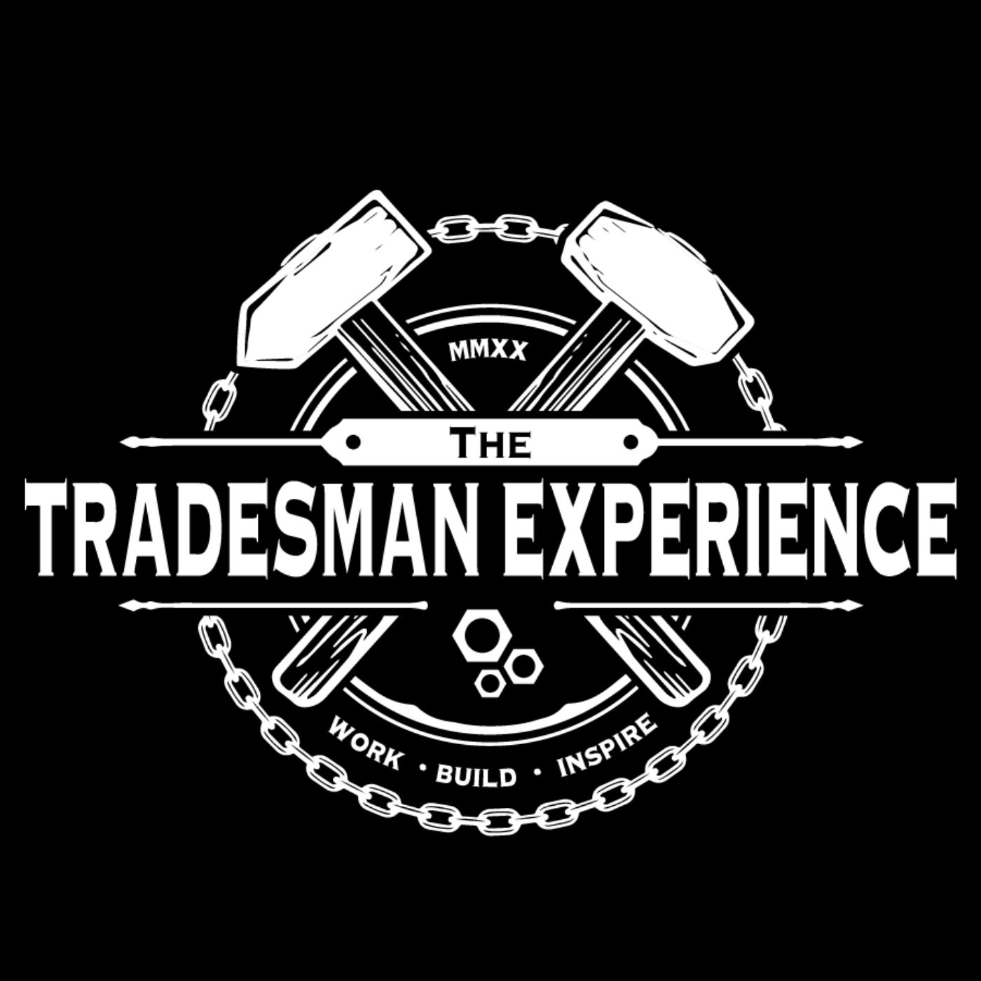 The Tradesman Experience